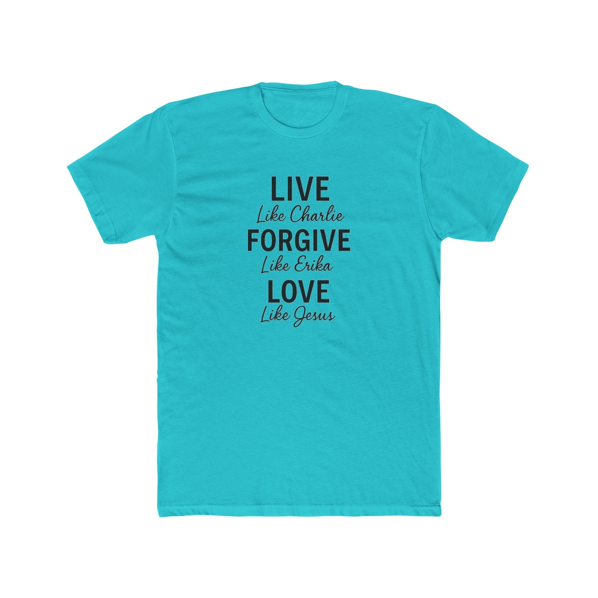 LIVE. FORGIVE. LOVE. Charlie Kirk T-Shirt - PatriotDepot.com
