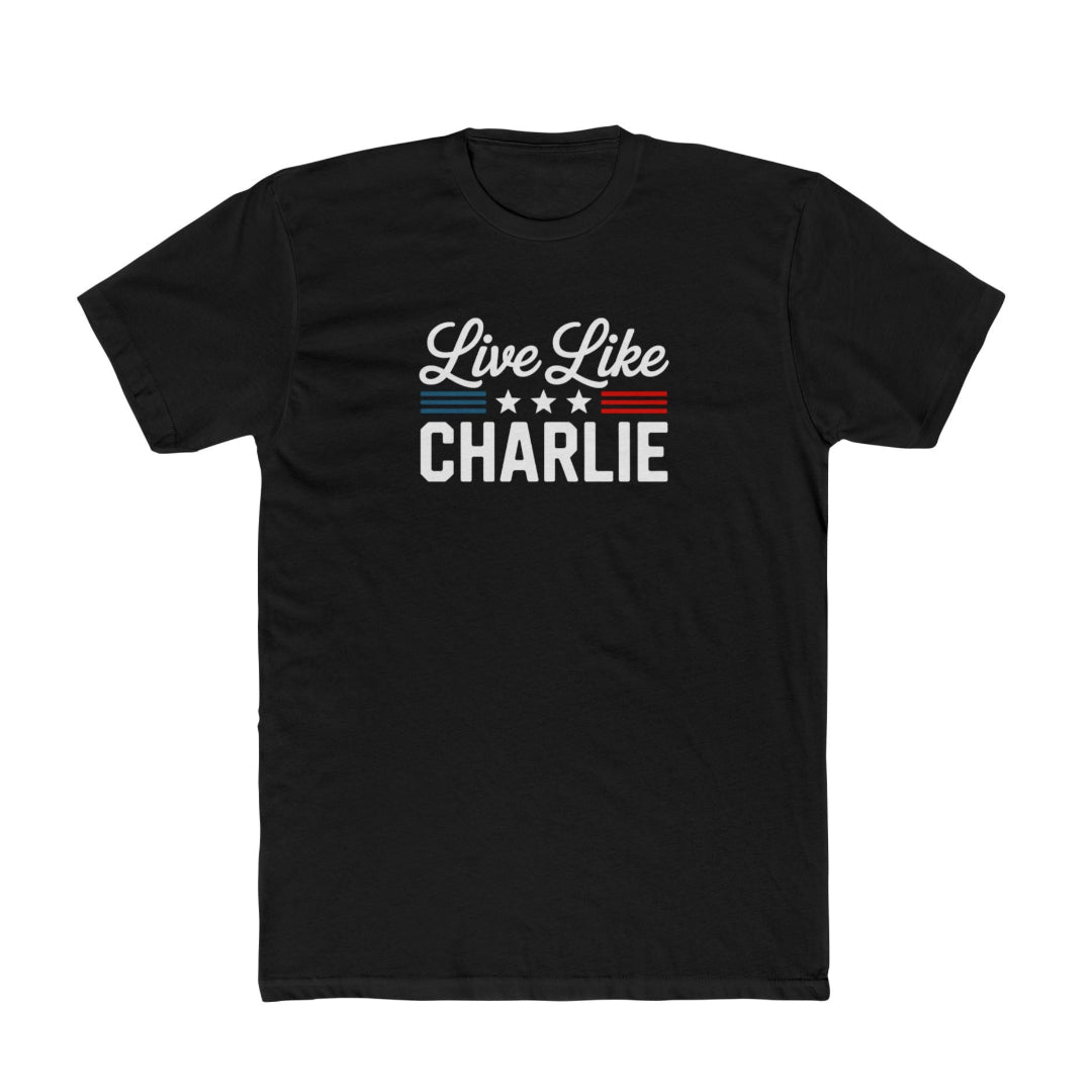 Live Like Charlie Kirk Patriotic T-Shirt - PatriotDepot.com