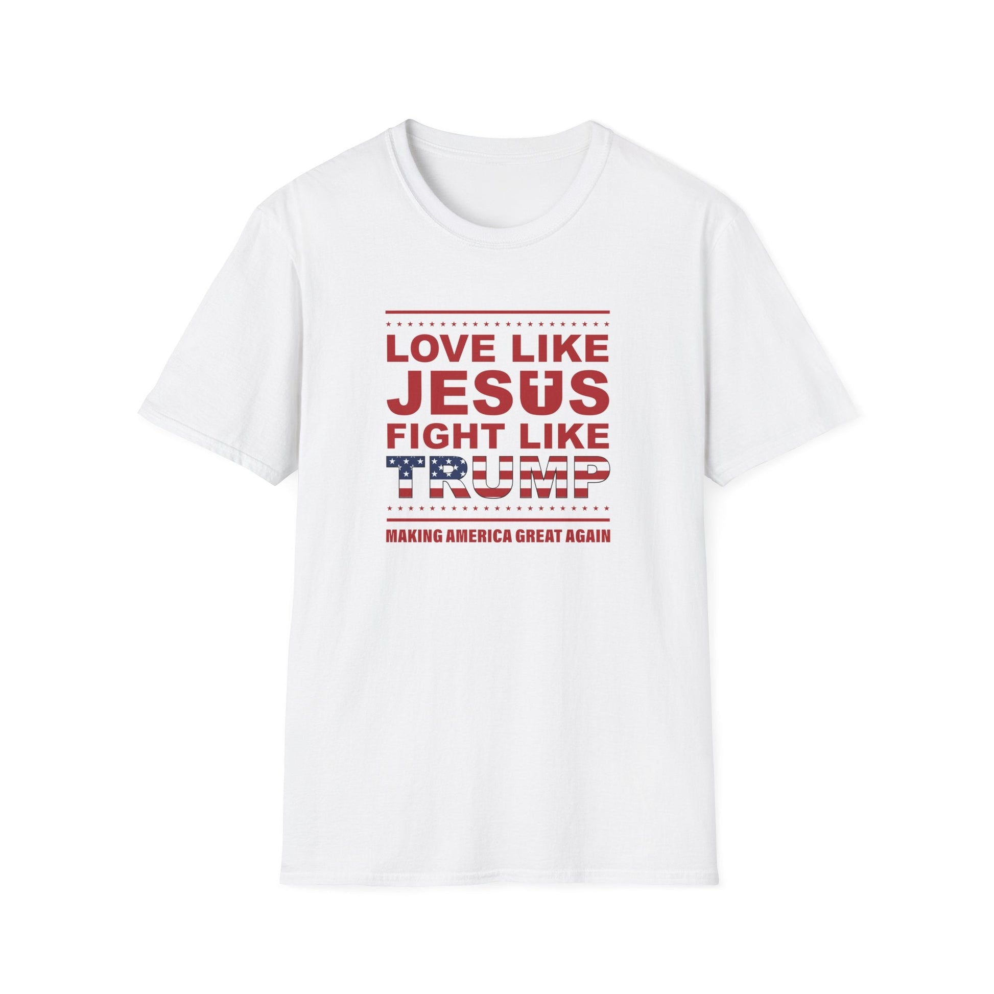 Love Like Jesus, Fight Like Trump T-Shirt - PatriotDepot.com