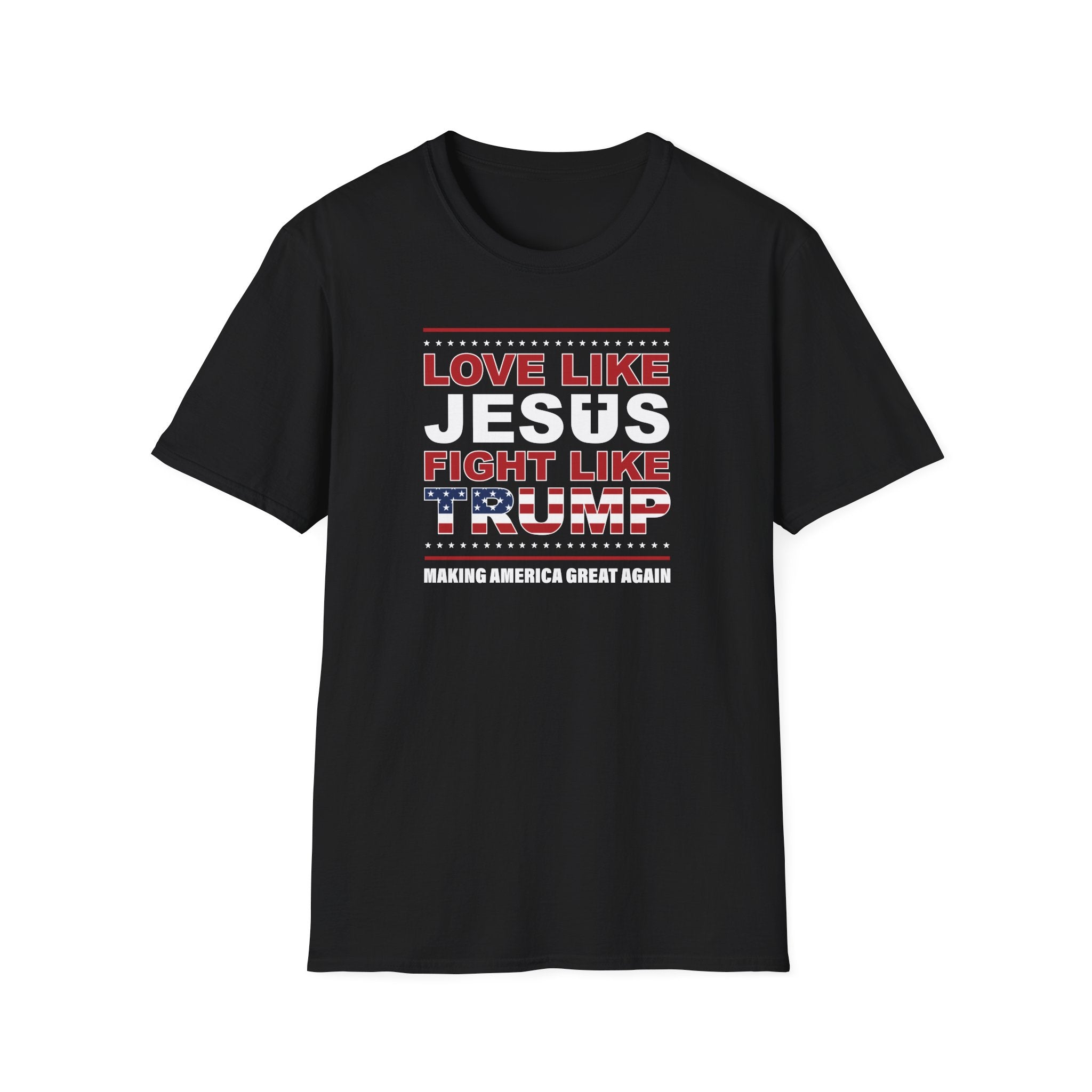Love Like Jesus, Fight Like Trump T-Shirt - PatriotDepot.com