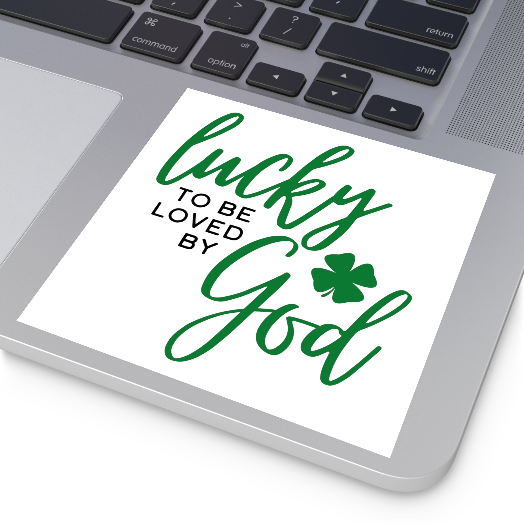 Lucky to be Loved by God Sticker (Indoor\Outdoor) - PatriotDepot.com