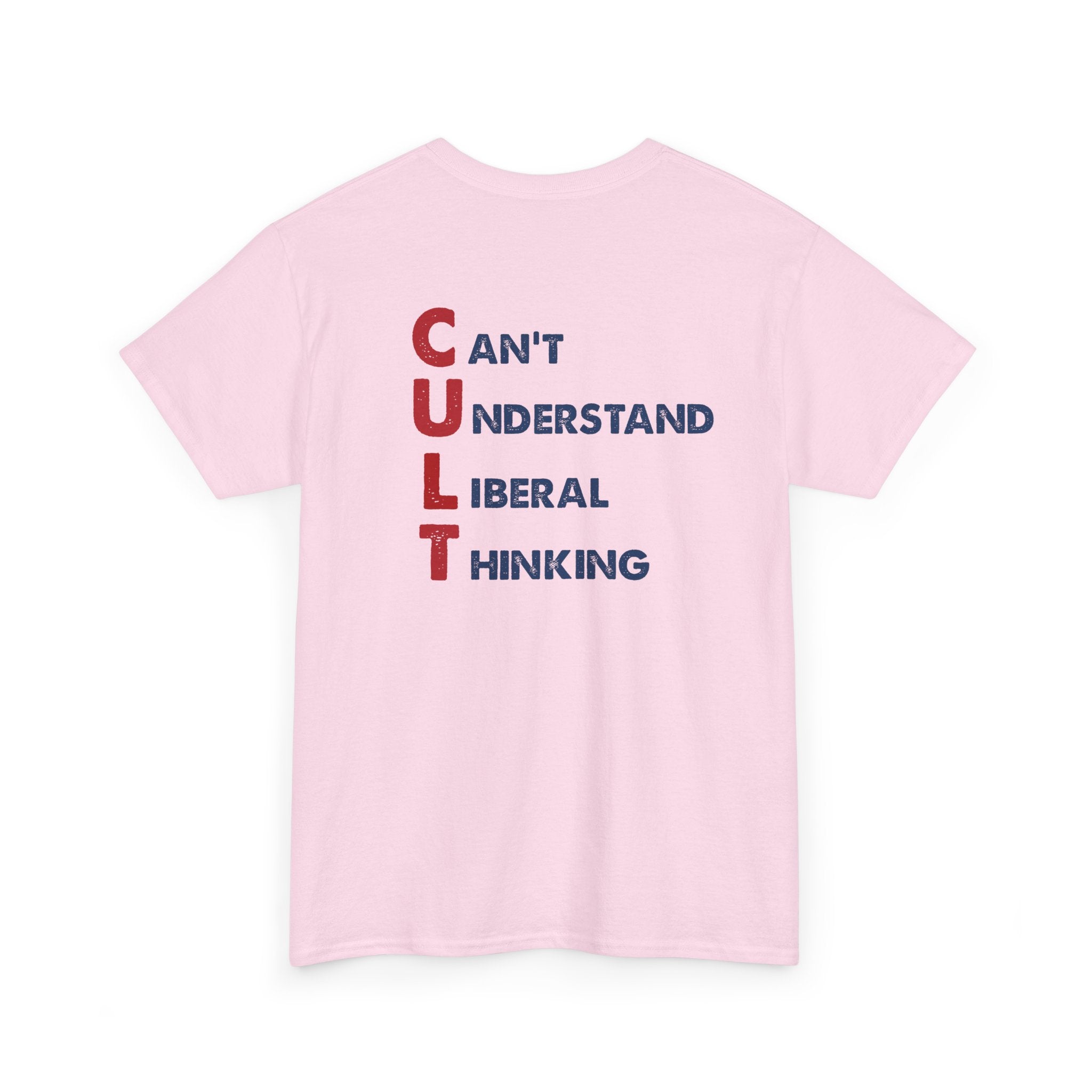 MAGA Cult "Can't Understand Liberal Thinking T-Shirt (front/back design) - PatriotDepot.com
