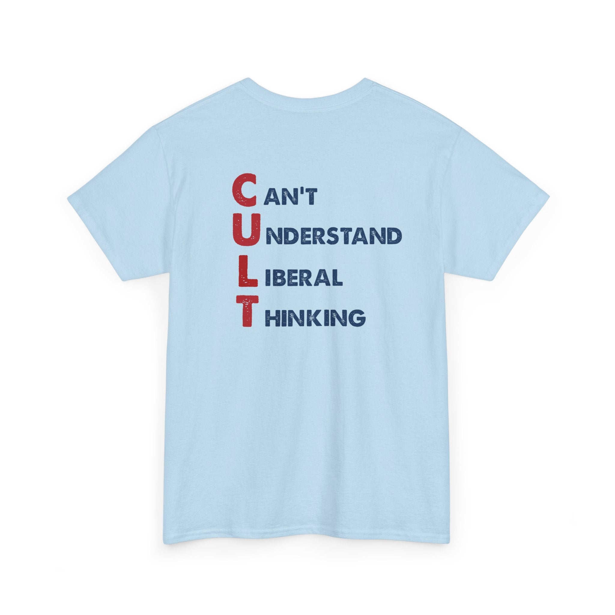 MAGA Cult "Can't Understand Liberal Thinking T-Shirt (front/back design) - PatriotDepot.com
