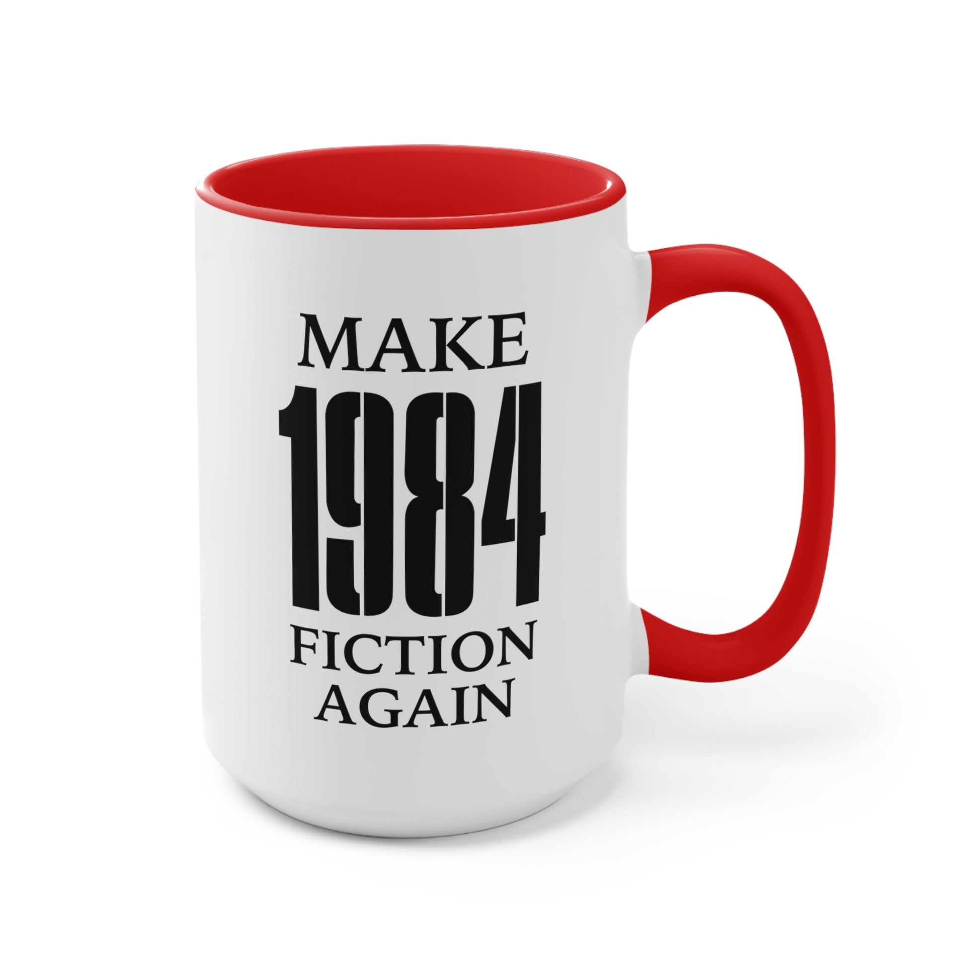 Make 1984 Fiction Again Mug (2 sizes, 3 colors) - PatriotDepot.com