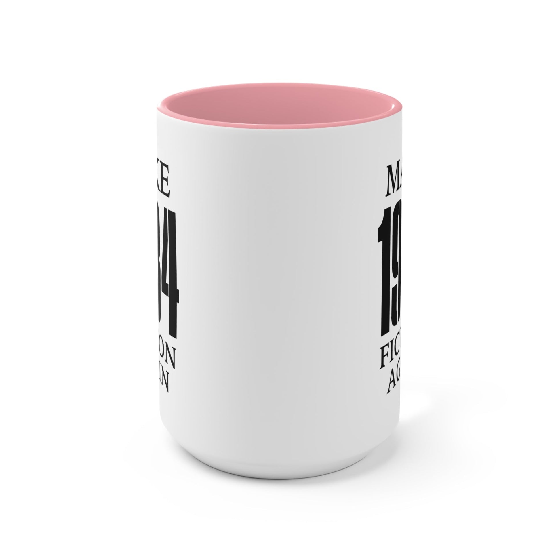 Make 1984 Fiction Again Mug (2 sizes, 3 colors) - PatriotDepot.com