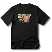 Make Alcatraz Great Again (Flag Design) T-Shirt - PatriotDepot.com