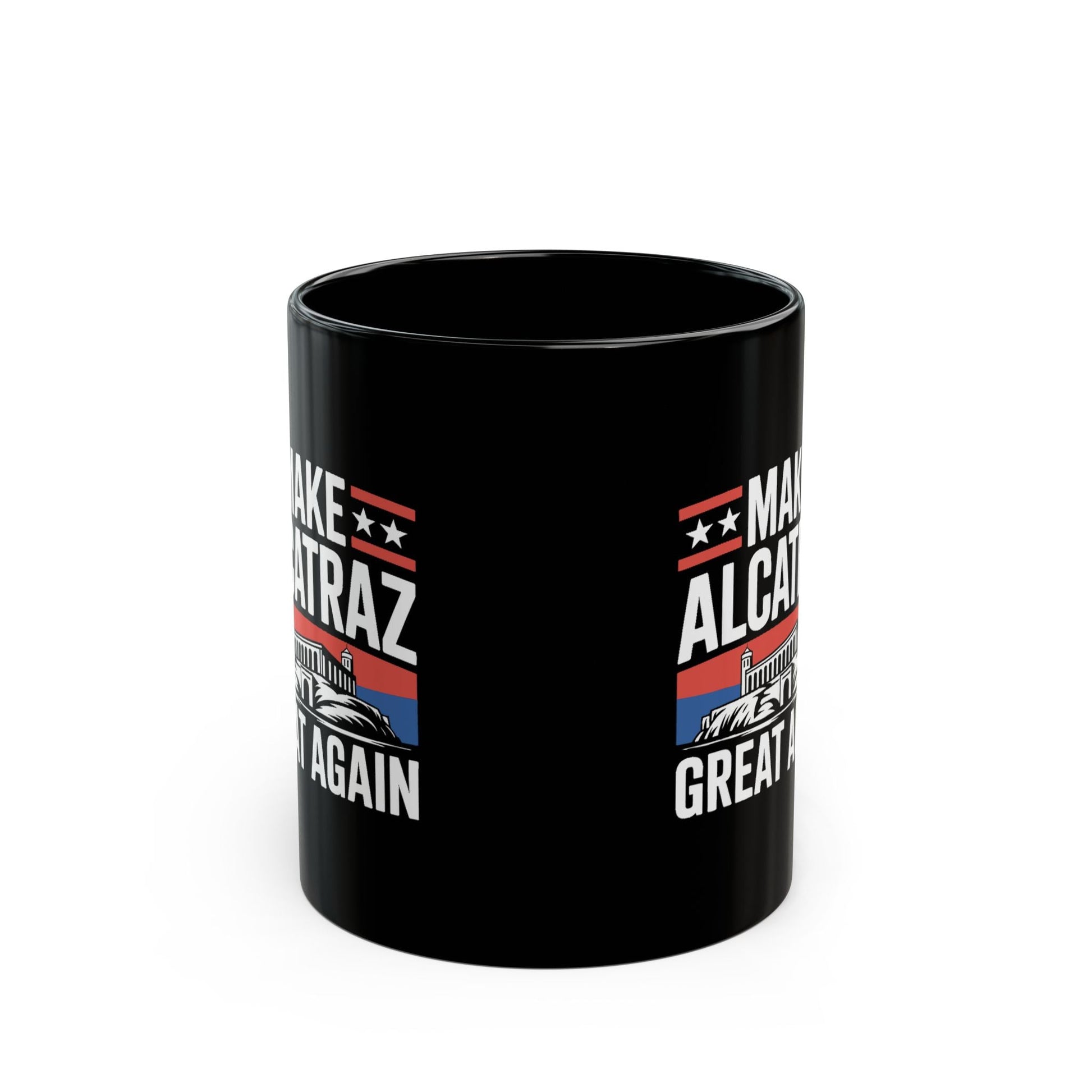 Make Alcatraz Great Again Mug (2 Sizes) - PatriotDepot.com