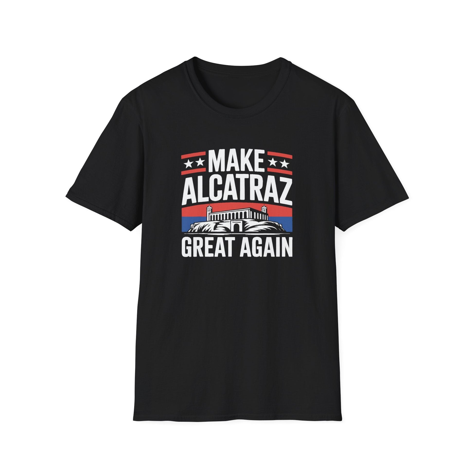 Make Alcatraz Great Again T-Shirt - PatriotDepot.com