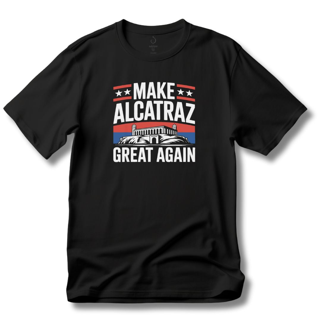 Make Alcatraz Great Again T-Shirt - PatriotDepot.com