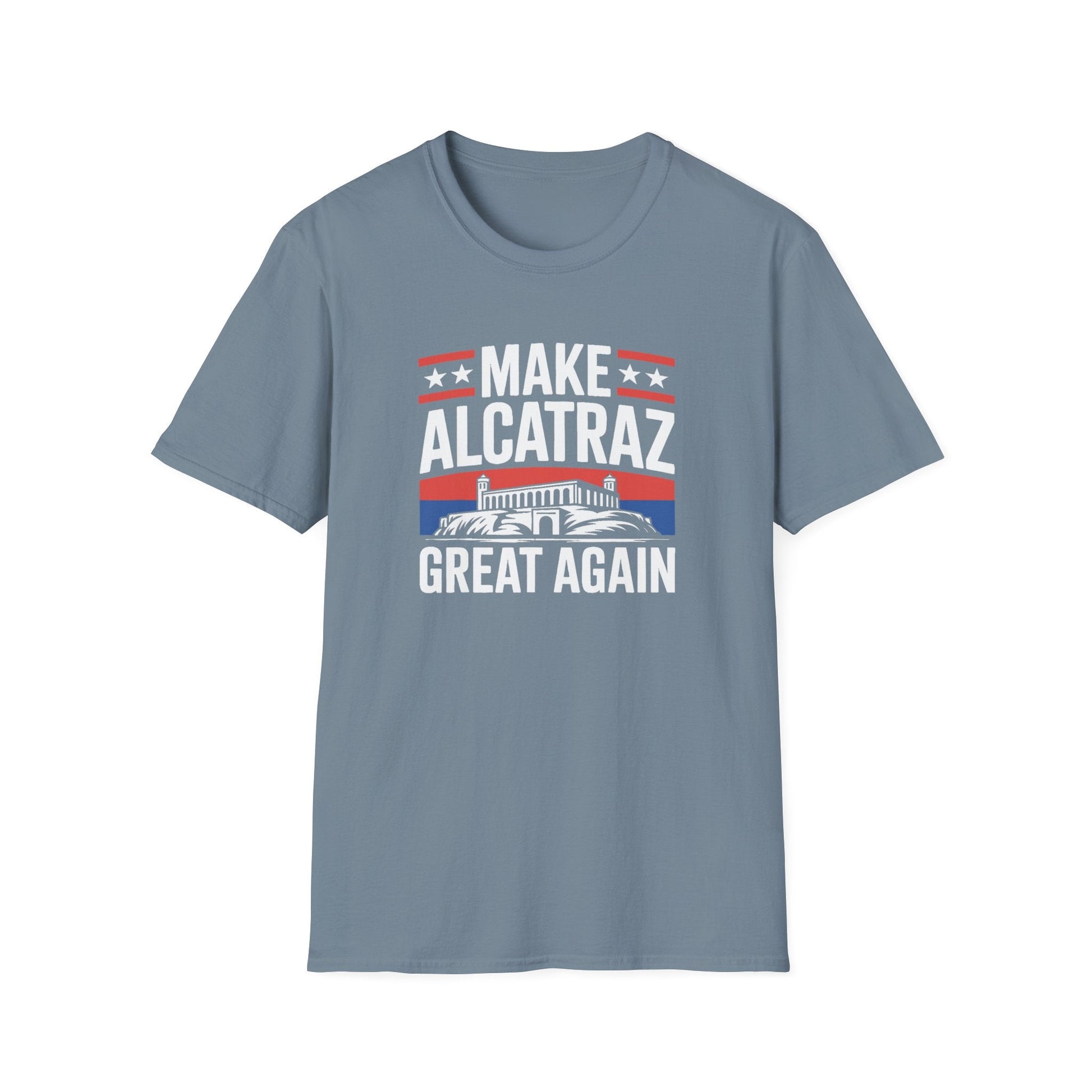 Make Alcatraz Great Again T-Shirt - PatriotDepot.com