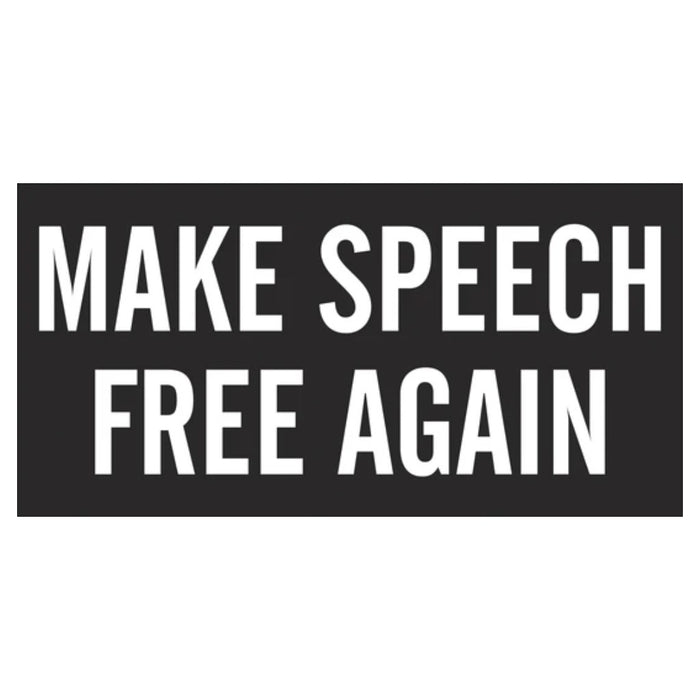 Make Speech Free Again Bumper Sticker