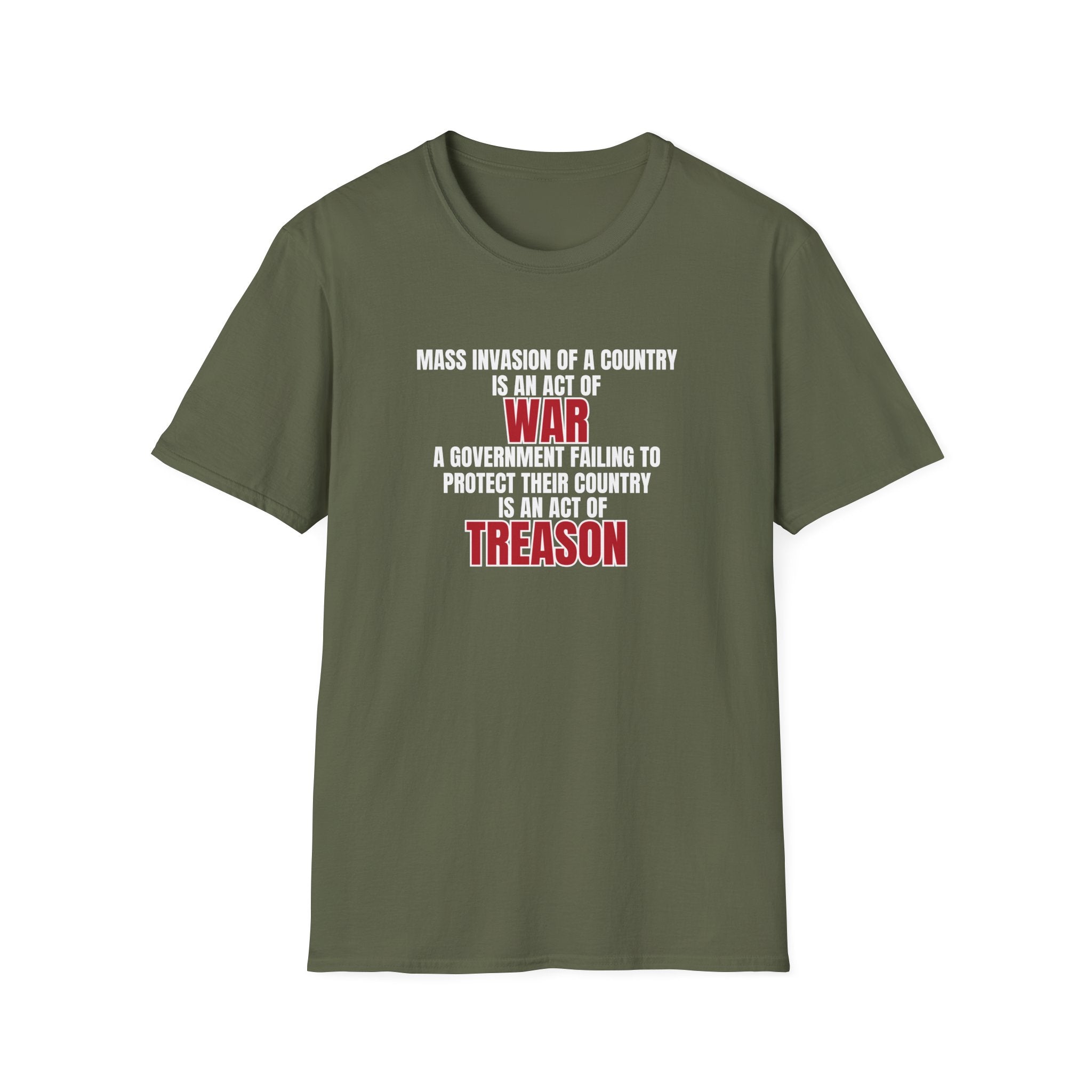 Mass Invasion of a Country is an Act of War T-Shirt - PatriotDepot.com