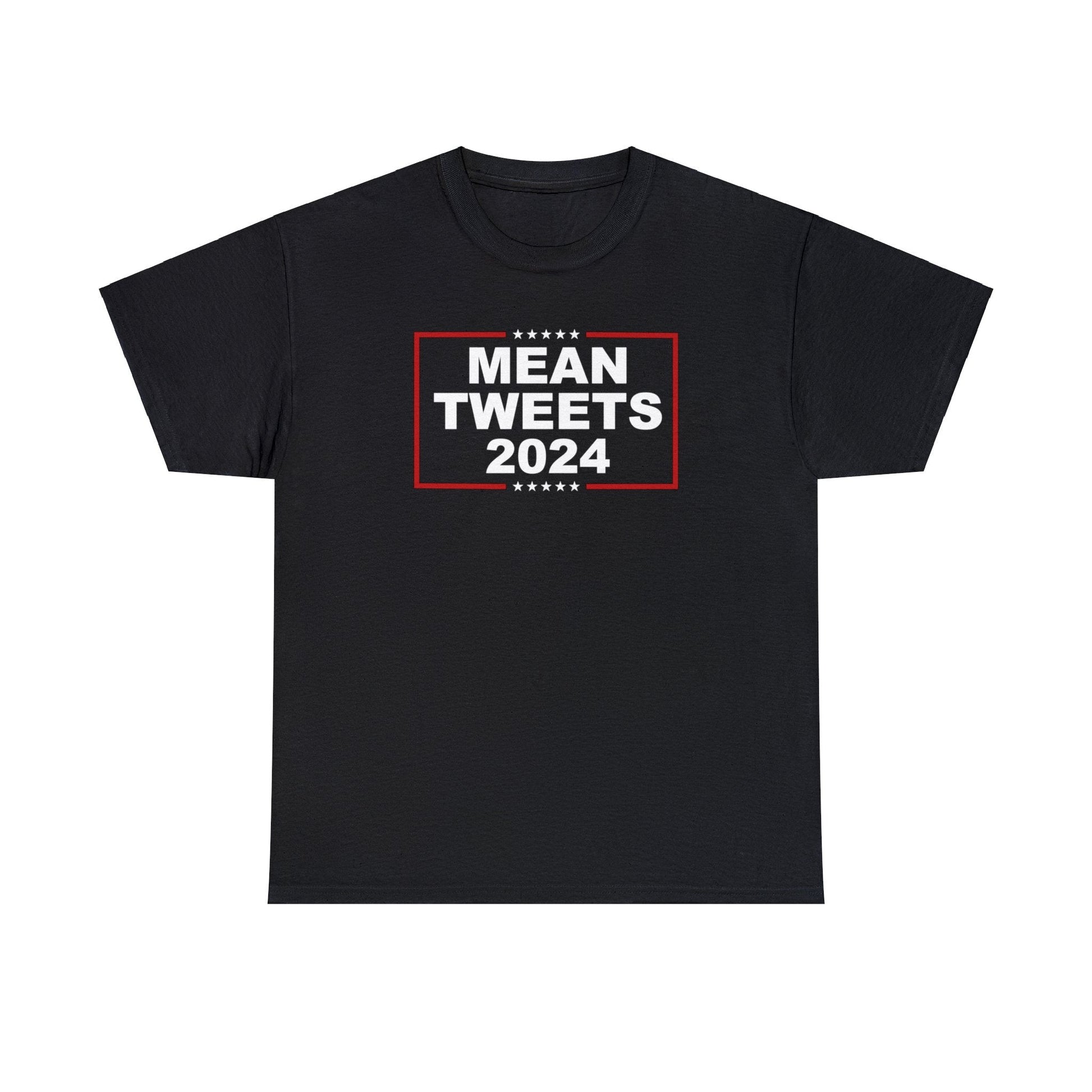 Mean Tweets 2024 Unisex T-Shirt - PatriotDepot.com