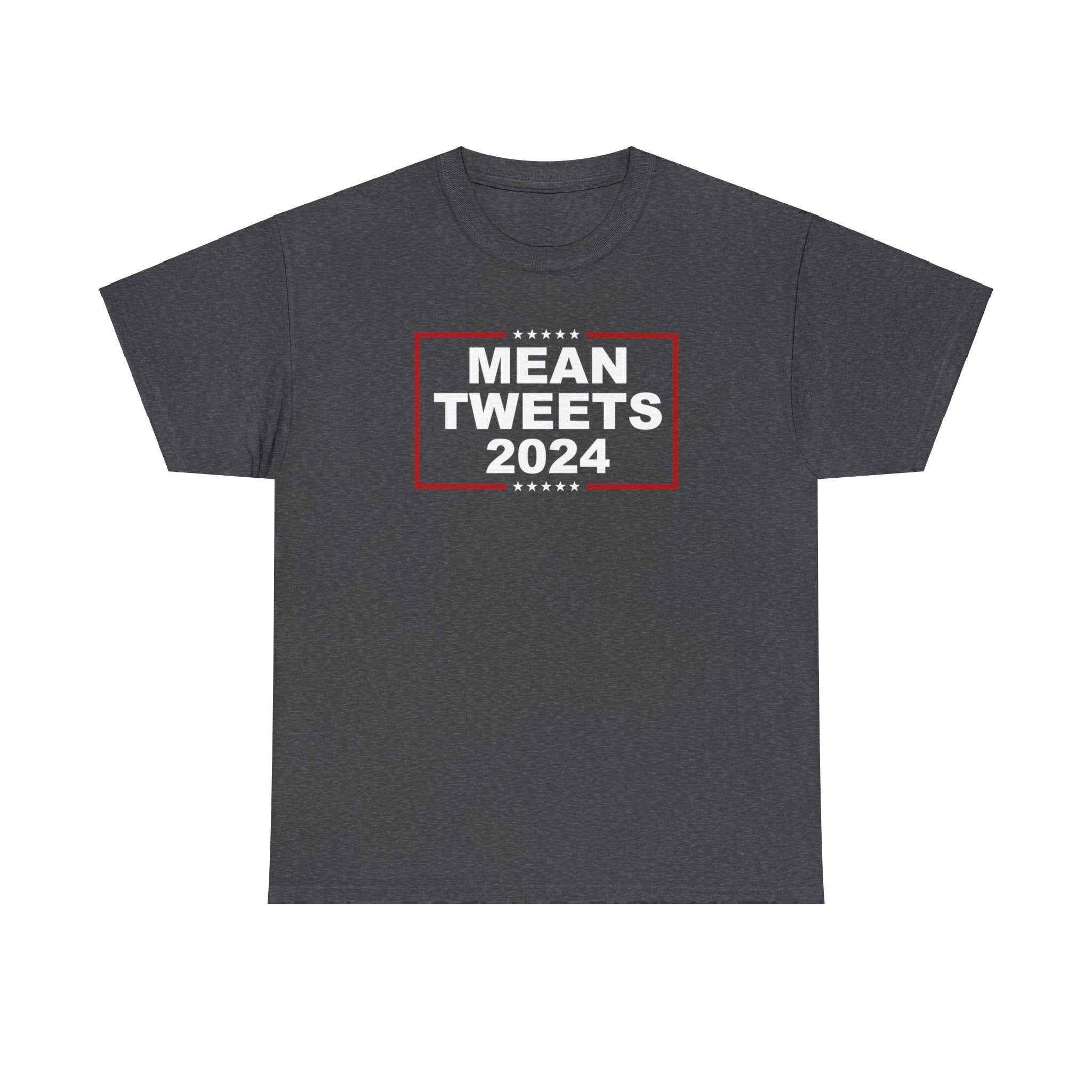 Mean Tweets 2024 Unisex T-Shirt - PatriotDepot.com
