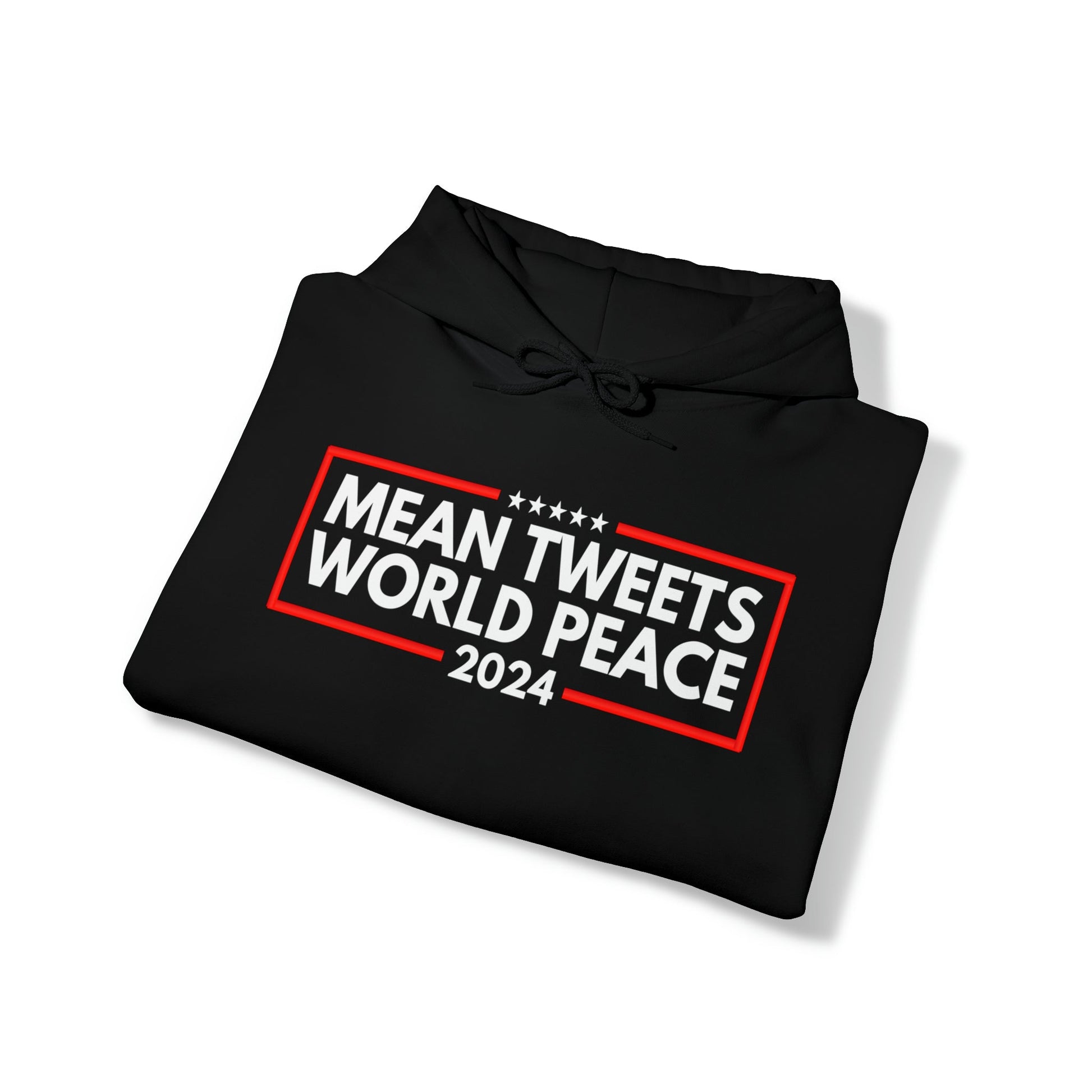 Mean Tweets World Peace 2024 Hoodie - PatriotDepot.com