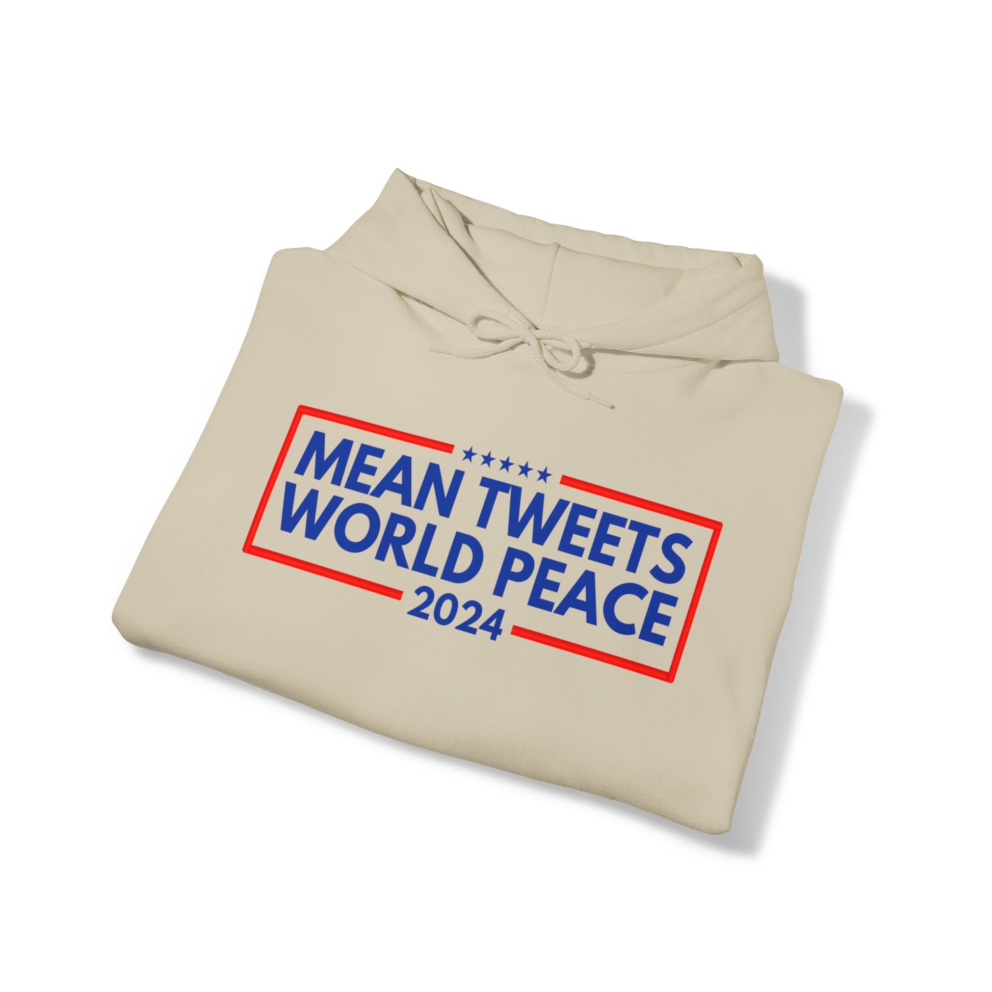 Mean Tweets World Peace 2024 Hoodie - PatriotDepot.com