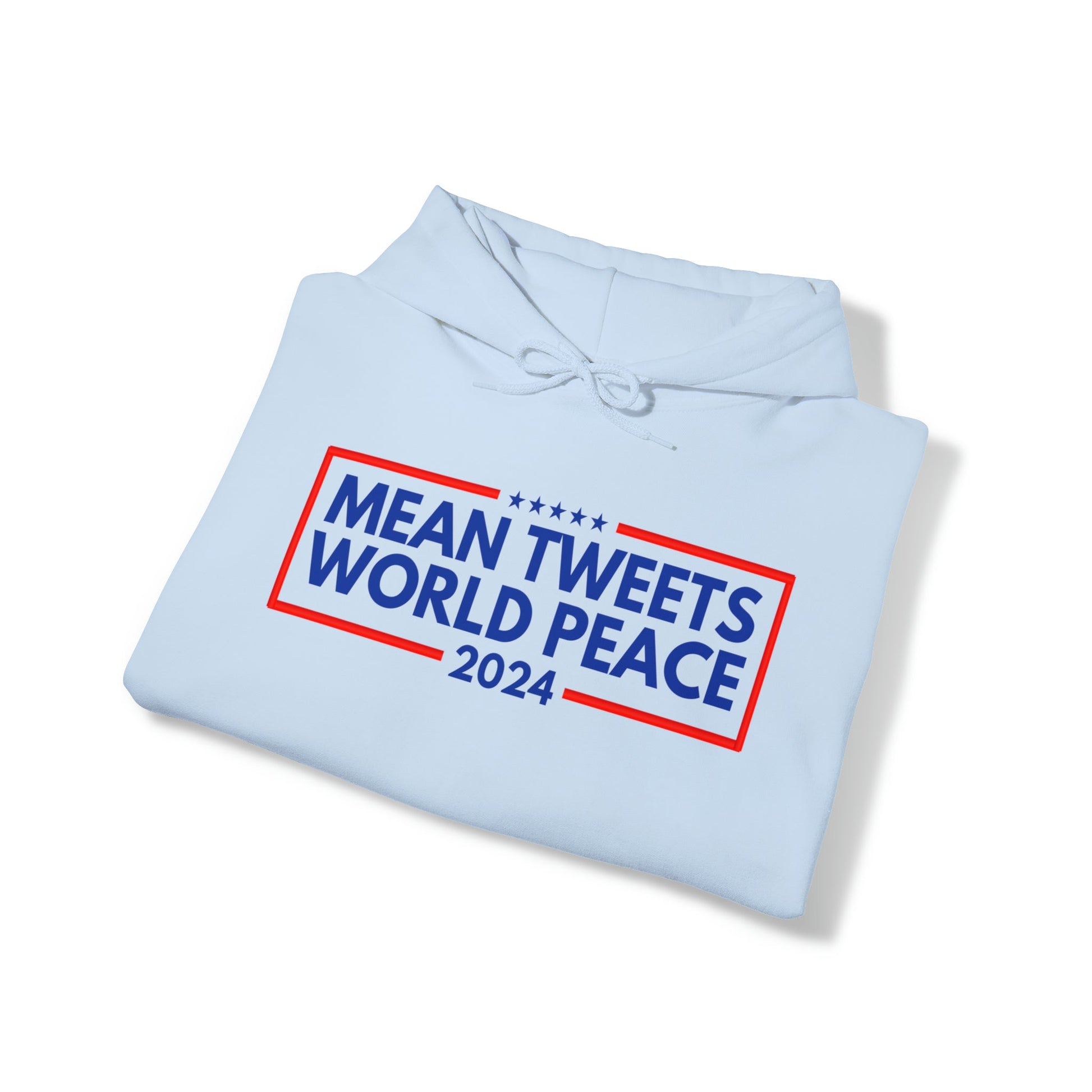 Mean Tweets World Peace 2024 Hoodie - PatriotDepot.com