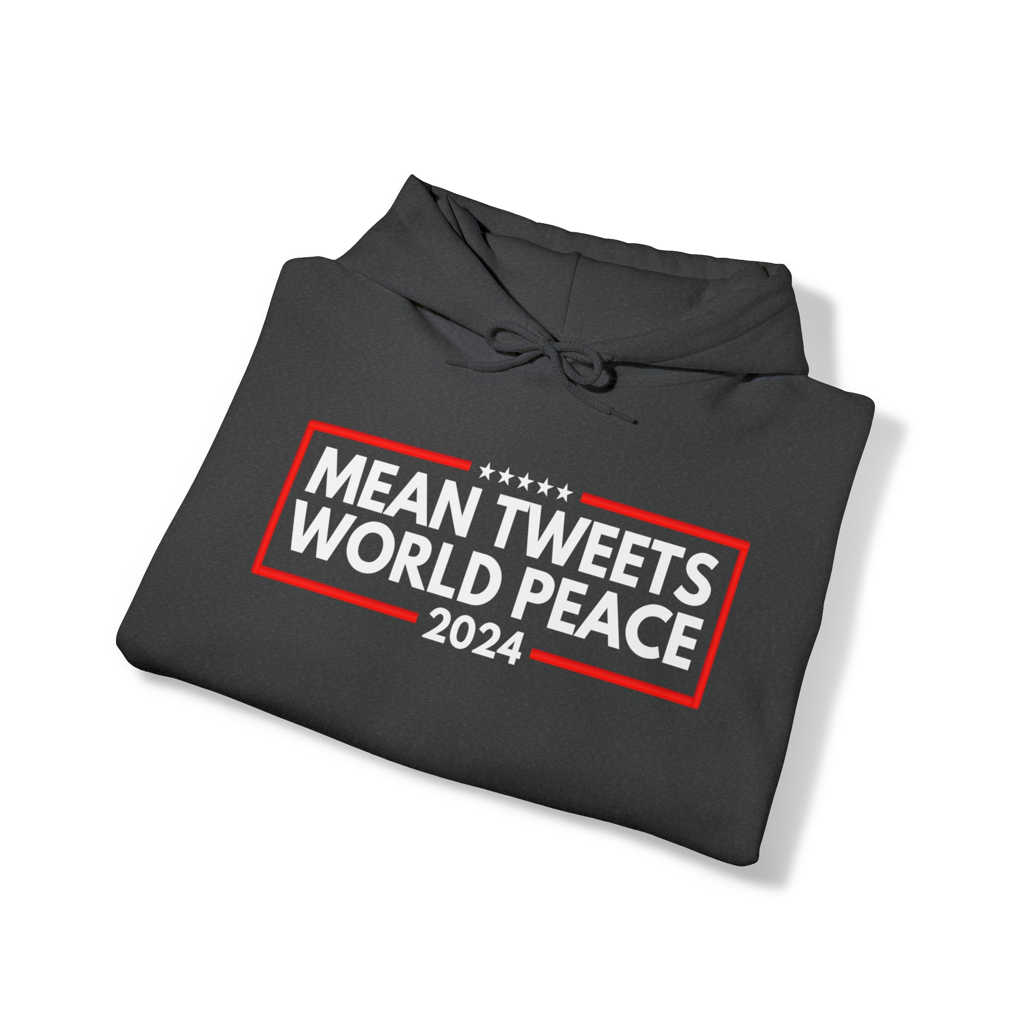 Mean Tweets World Peace 2024 Hoodie - PatriotDepot.com