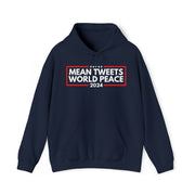 Mean Tweets World Peace 2024 Hoodie - PatriotDepot.com