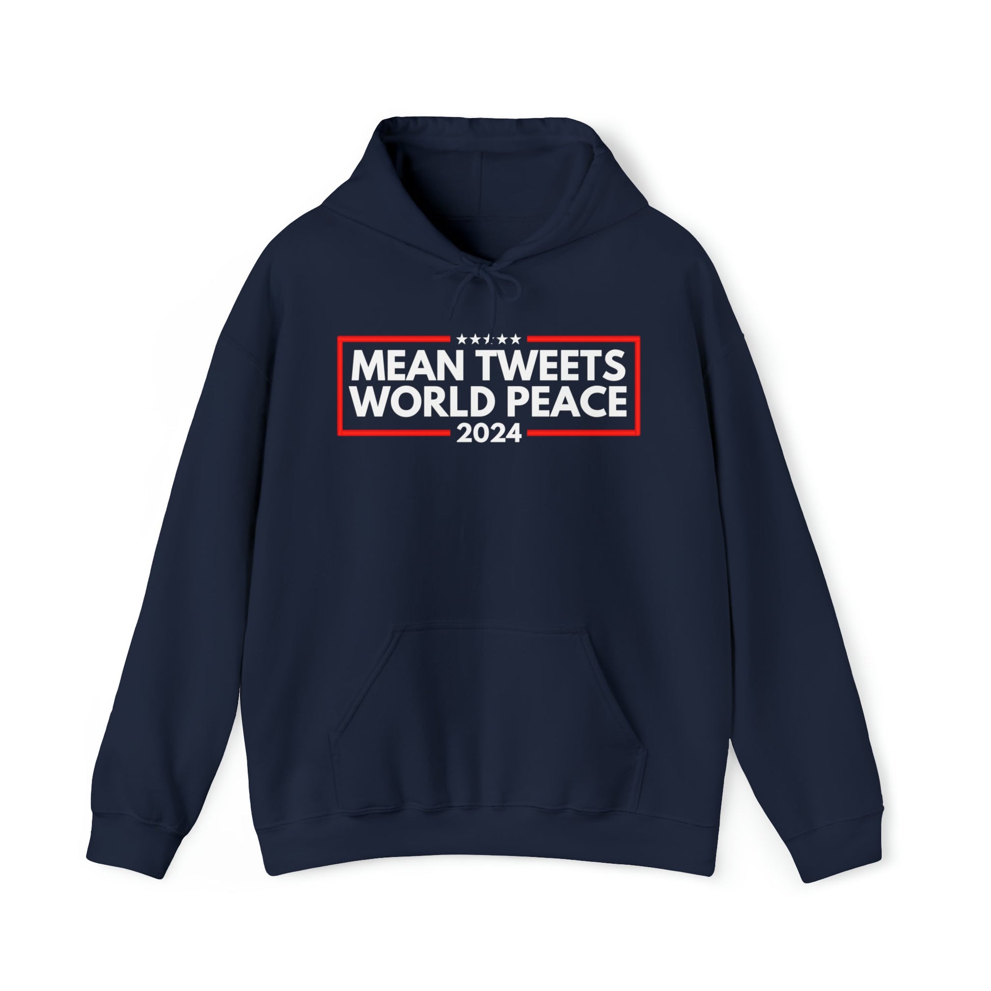 Mean Tweets World Peace 2024 Hoodie - PatriotDepot.com