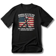 Memorial Day is for Them. Veterans Day is for Me Remembrance T-Shirt - PatriotDepot.com