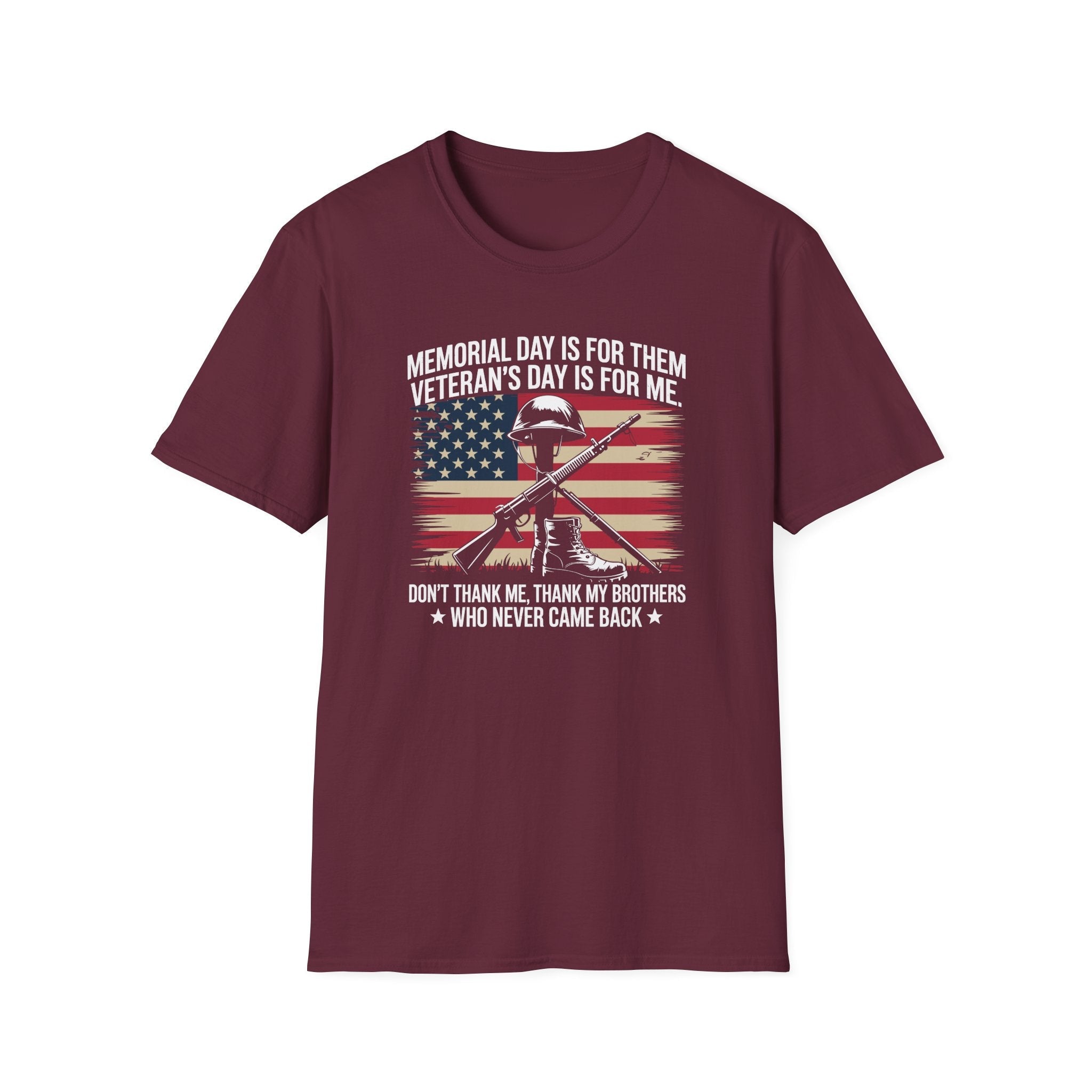 Memorial Day is for Them. Veterans Day is for Me Remembrance T-Shirt - PatriotDepot.com