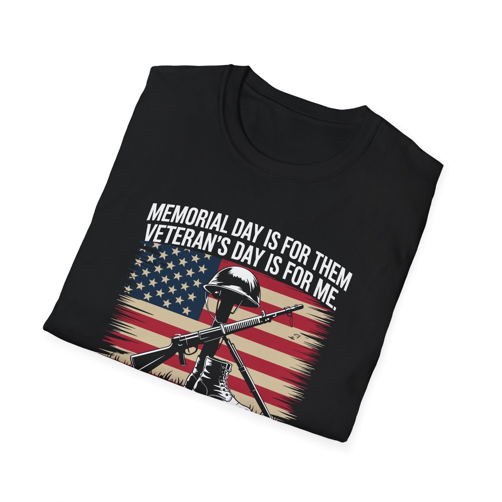 Memorial Day is for Them. Veterans Day is for Me Remembrance T-Shirt - PatriotDepot.com