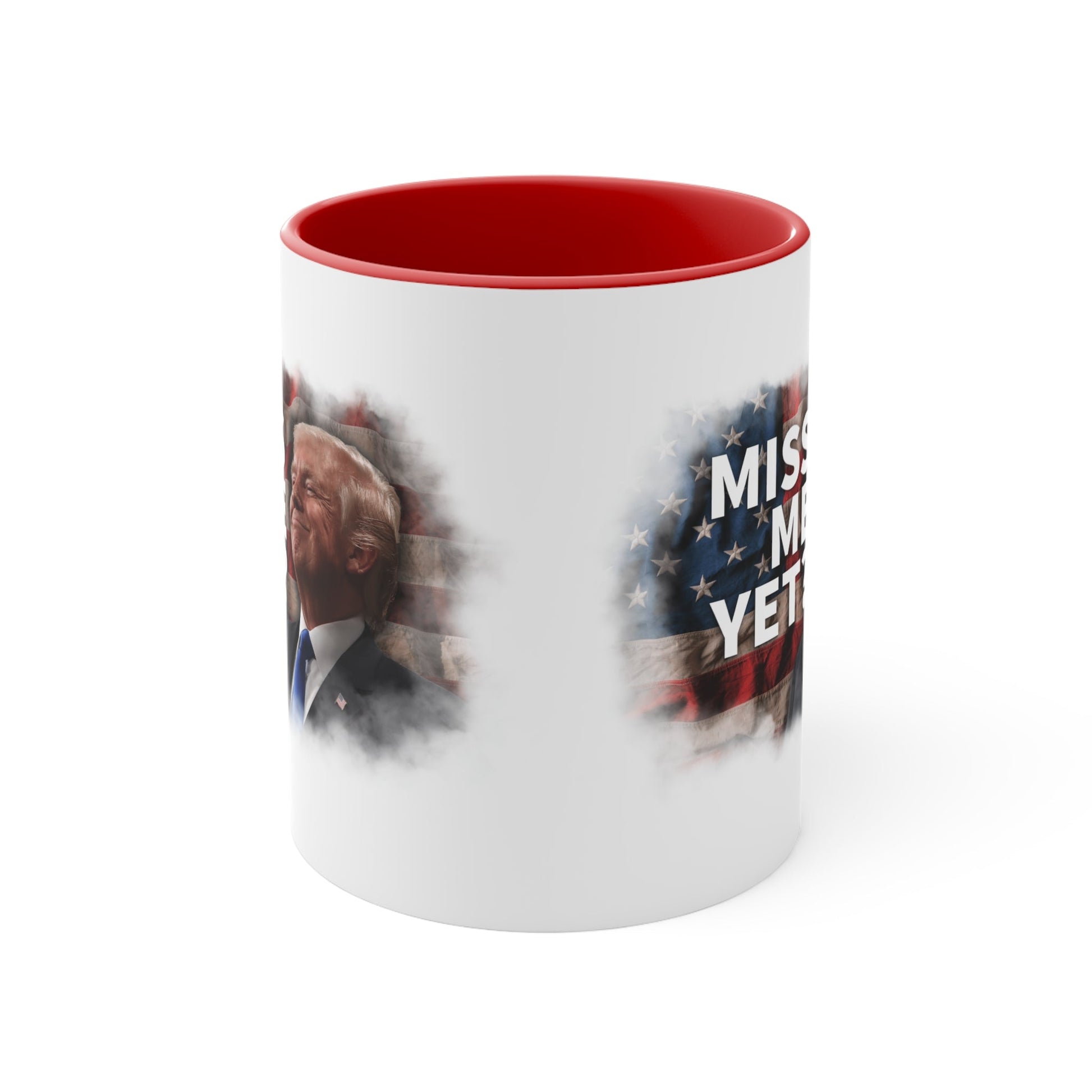 Miss Me Yet? Mug (2 Sizes, 2 Colors) - PatriotDepot.com