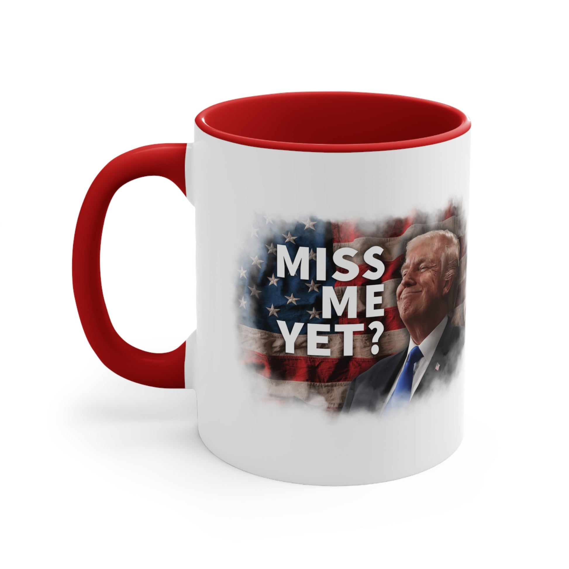 Miss Me Yet? Mug (2 Sizes, 2 Colors) - PatriotDepot.com