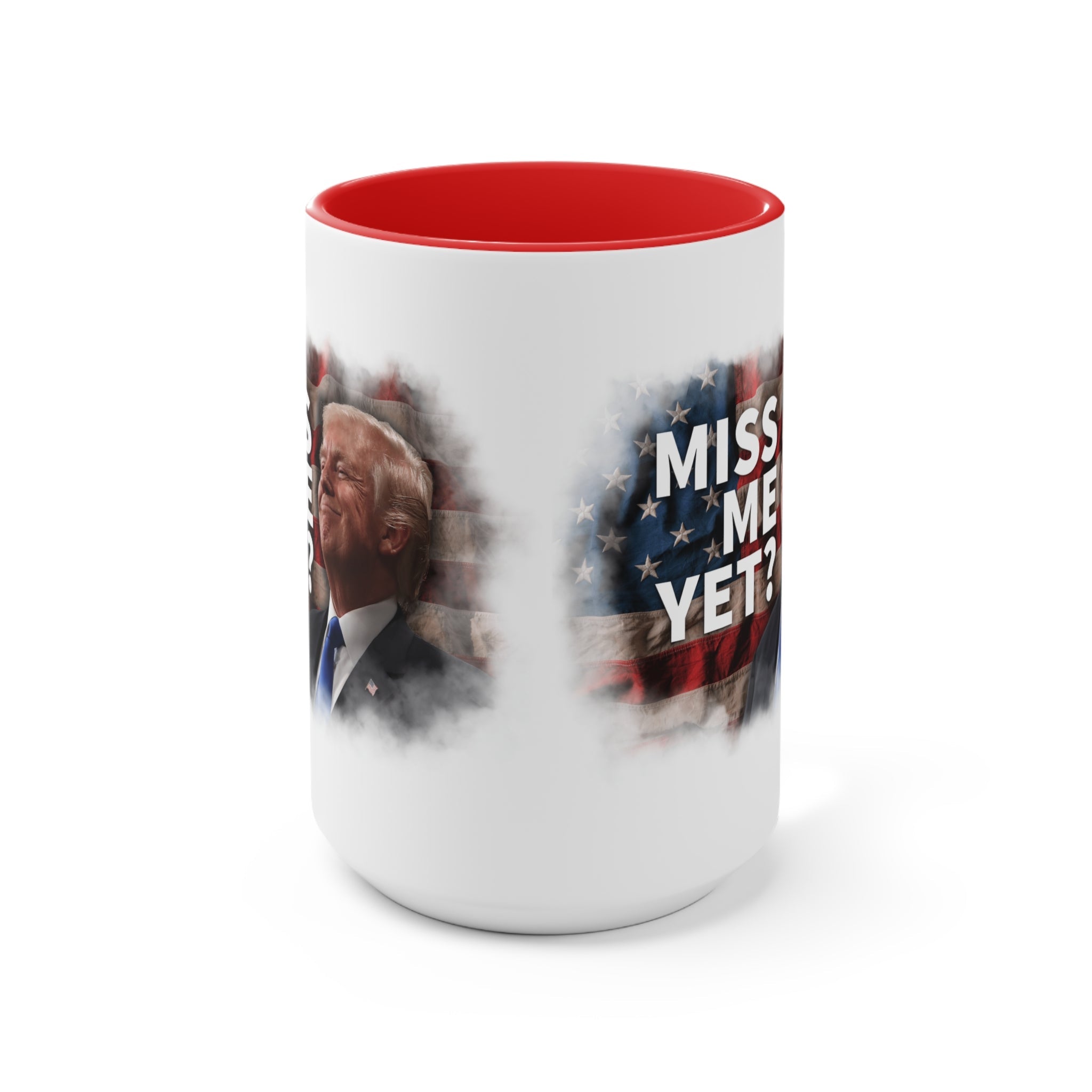 Miss Me Yet? Mug (2 Sizes, 2 Colors) - PatriotDepot.com