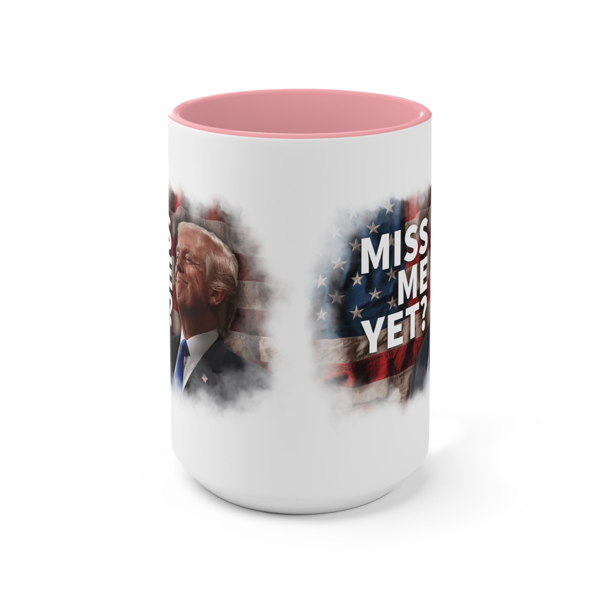 Miss Me Yet? Mug (2 Sizes, 2 Colors) - PatriotDepot.com