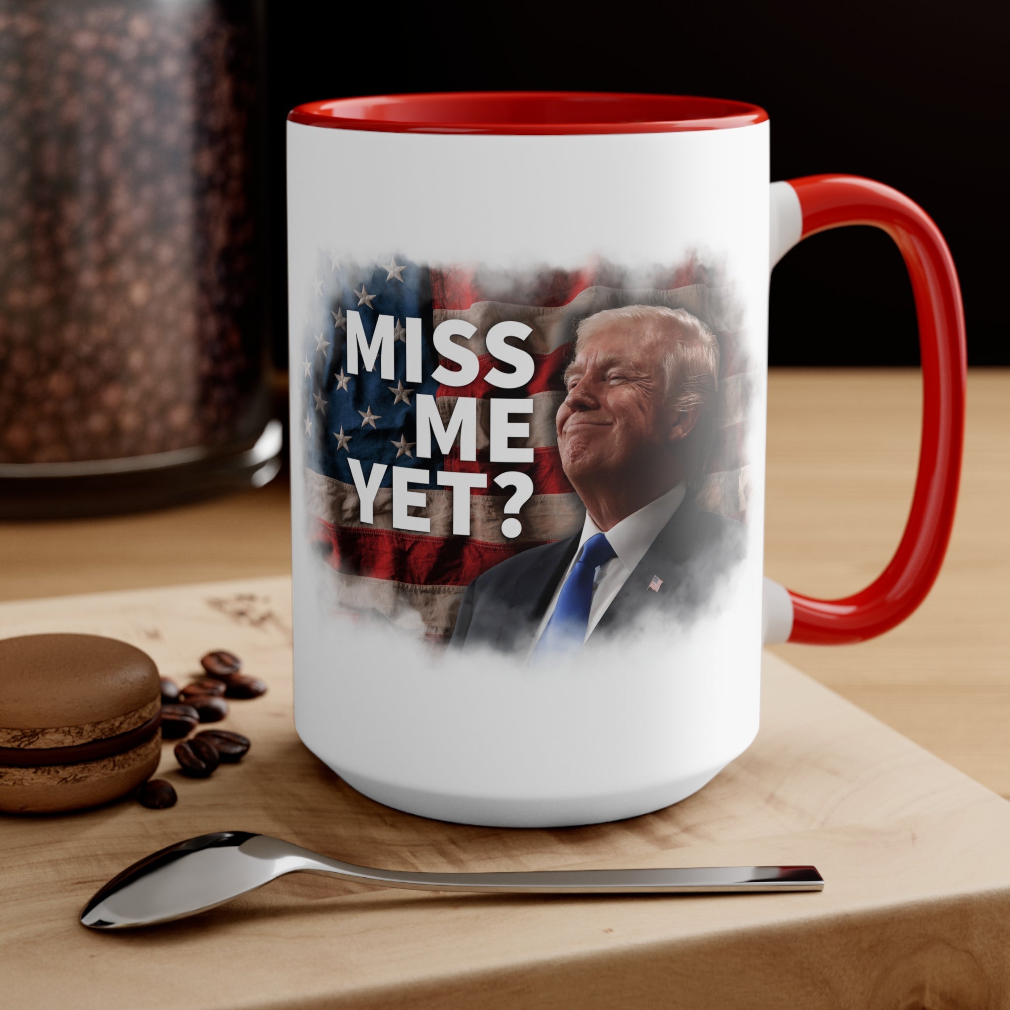 Miss Me Yet? Mug (2 Sizes, 2 Colors) - PatriotDepot.com
