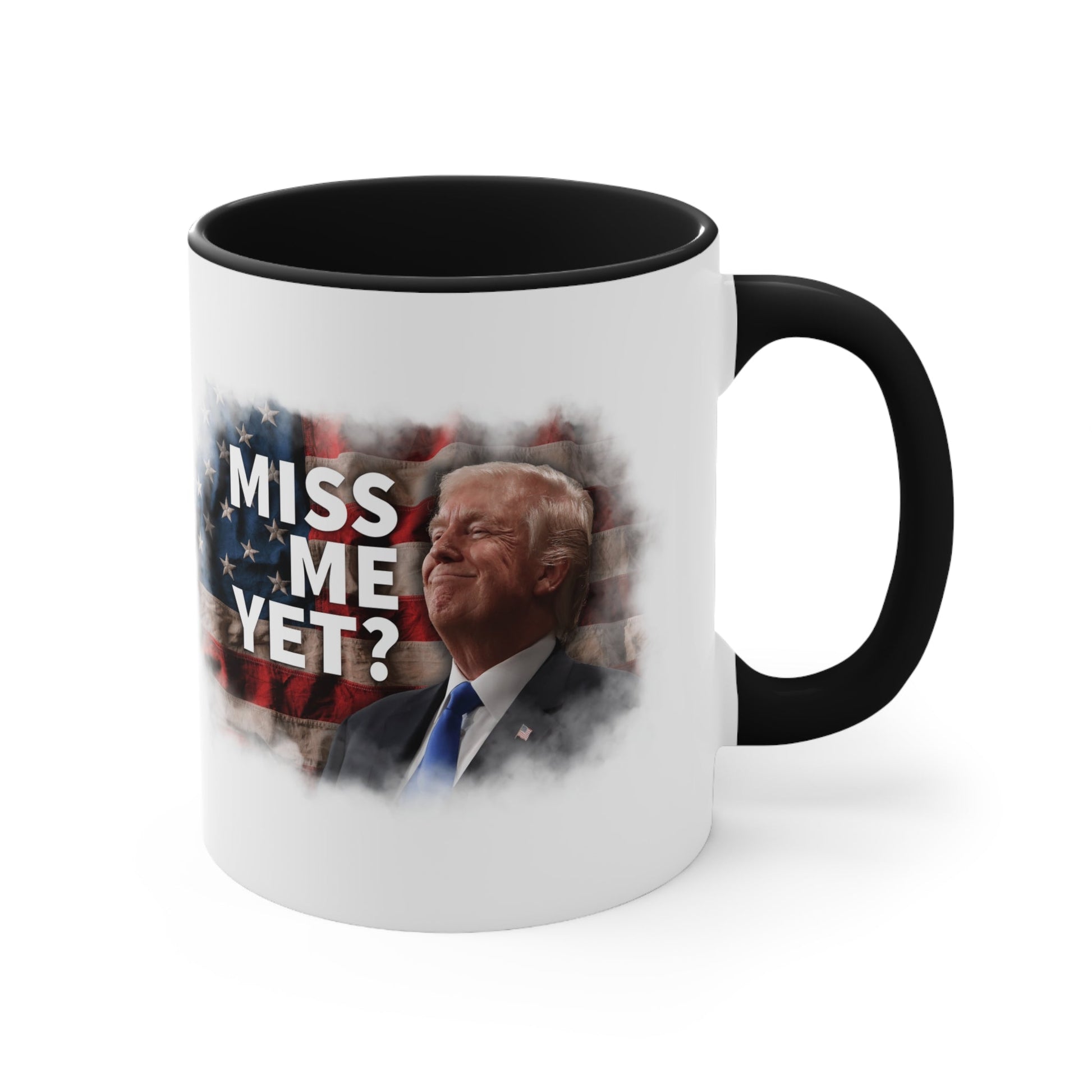 Miss Me Yet? Mug (2 Sizes, 2 Colors) - PatriotDepot.com