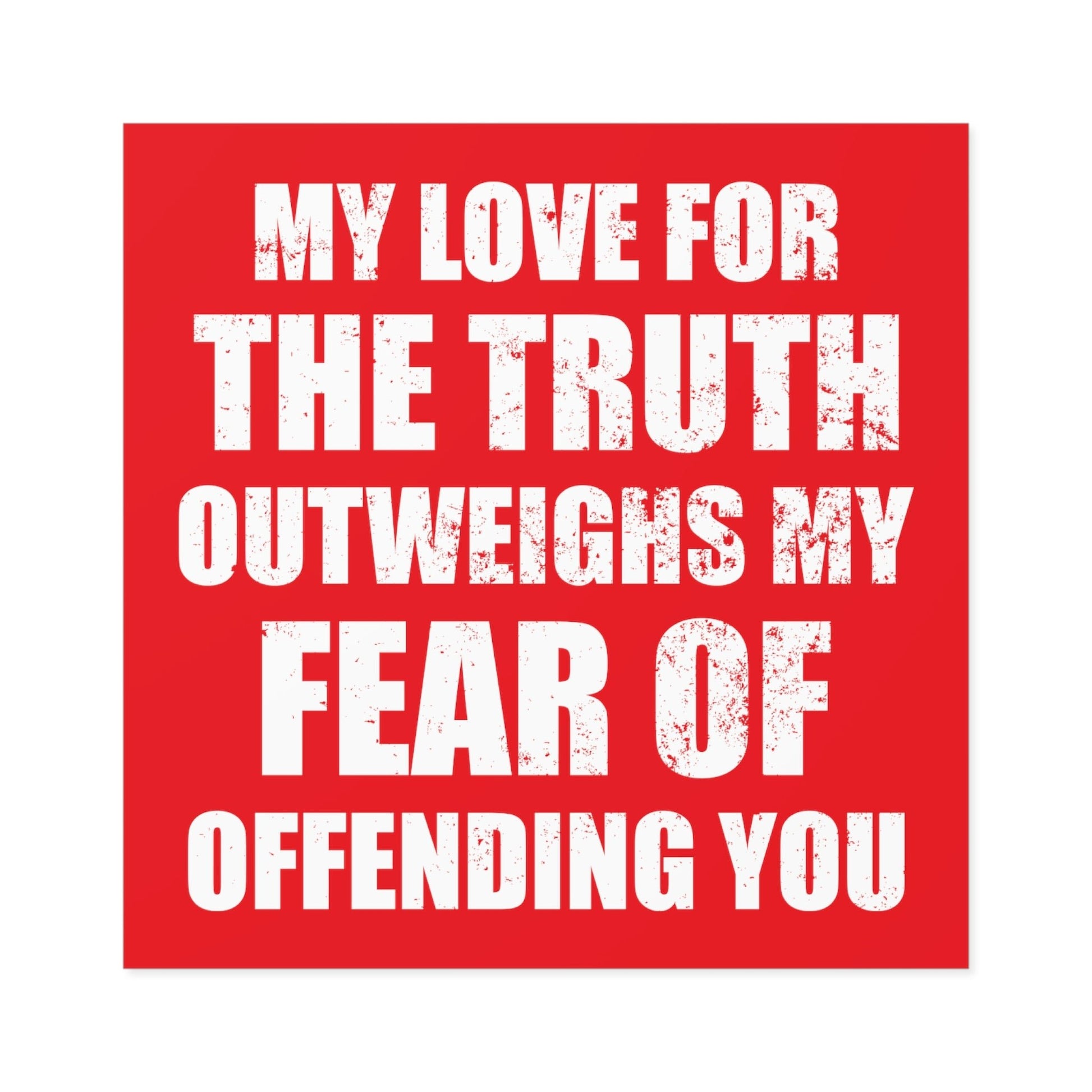 My Love For The Truth Sticker (Indoor\Outdoor) - PatriotDepot.com