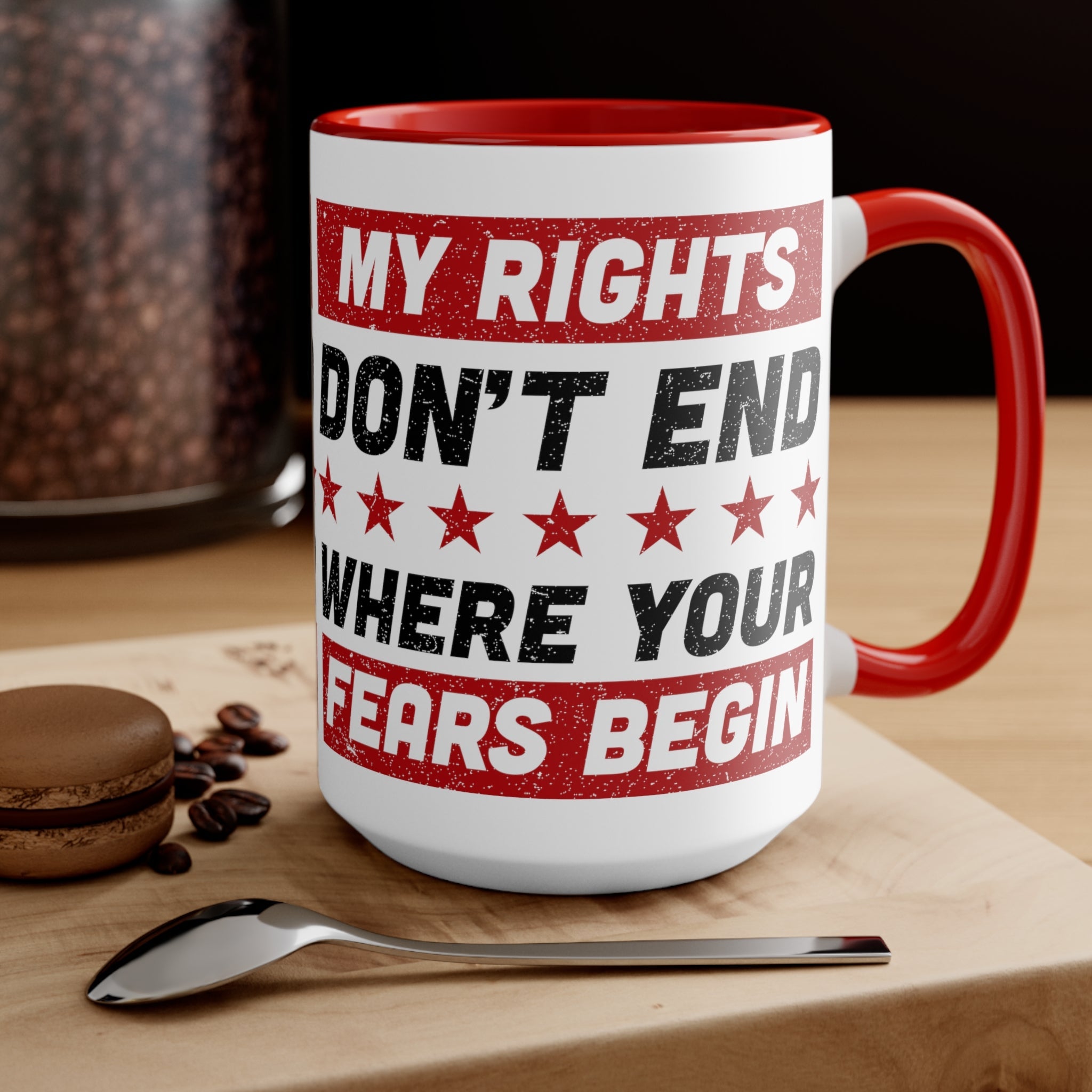 My Rights Don't End Where Your Fears Begin Mug (2 sizes, 2 colors) - PatriotDepot.com