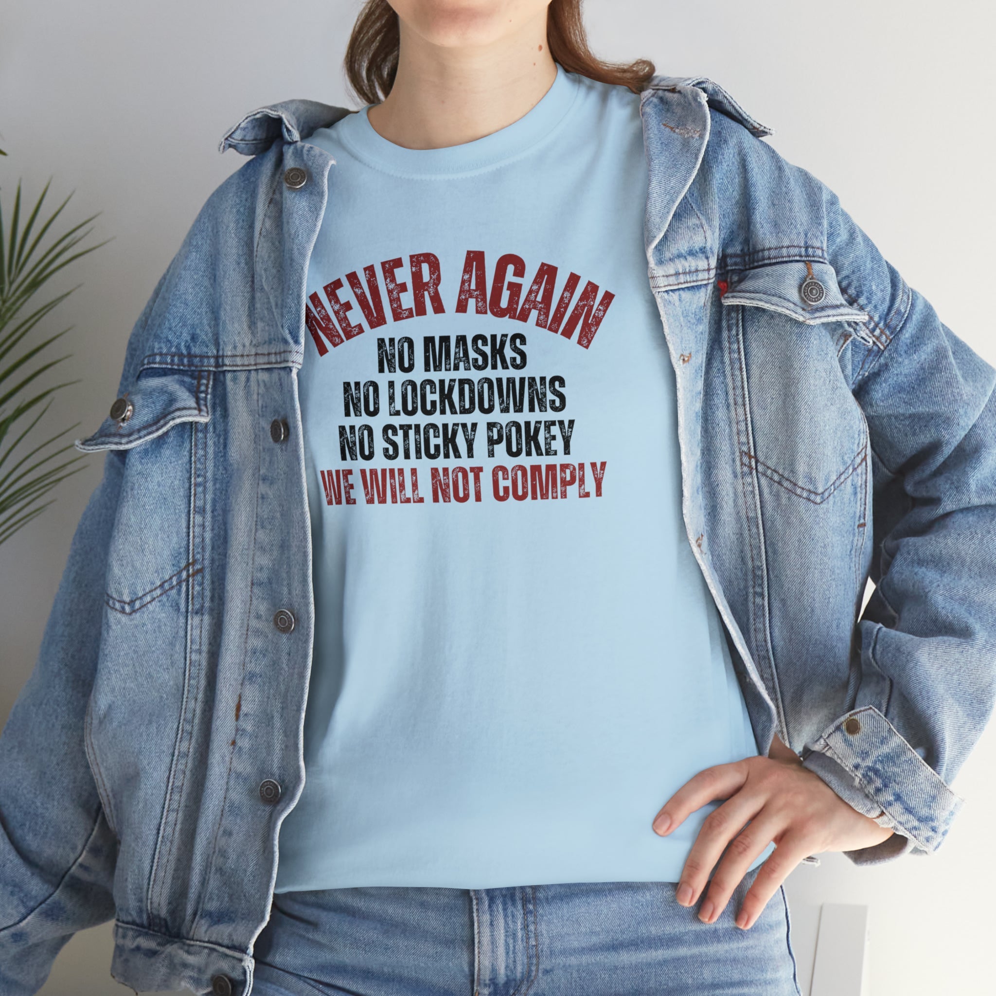 Never Again. We Will Not Comply Unisex T-Shirt - PatriotDepot.com