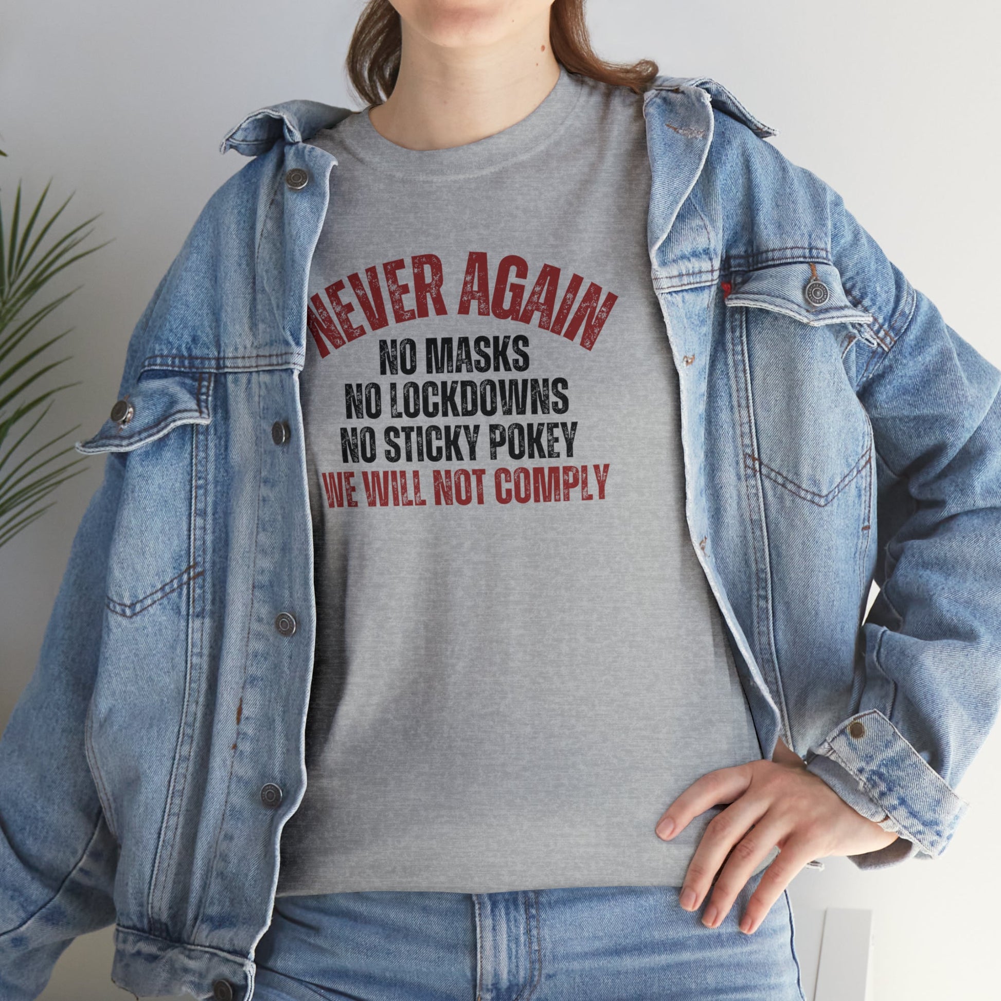 Never Again. We Will Not Comply Unisex T-Shirt - PatriotDepot.com