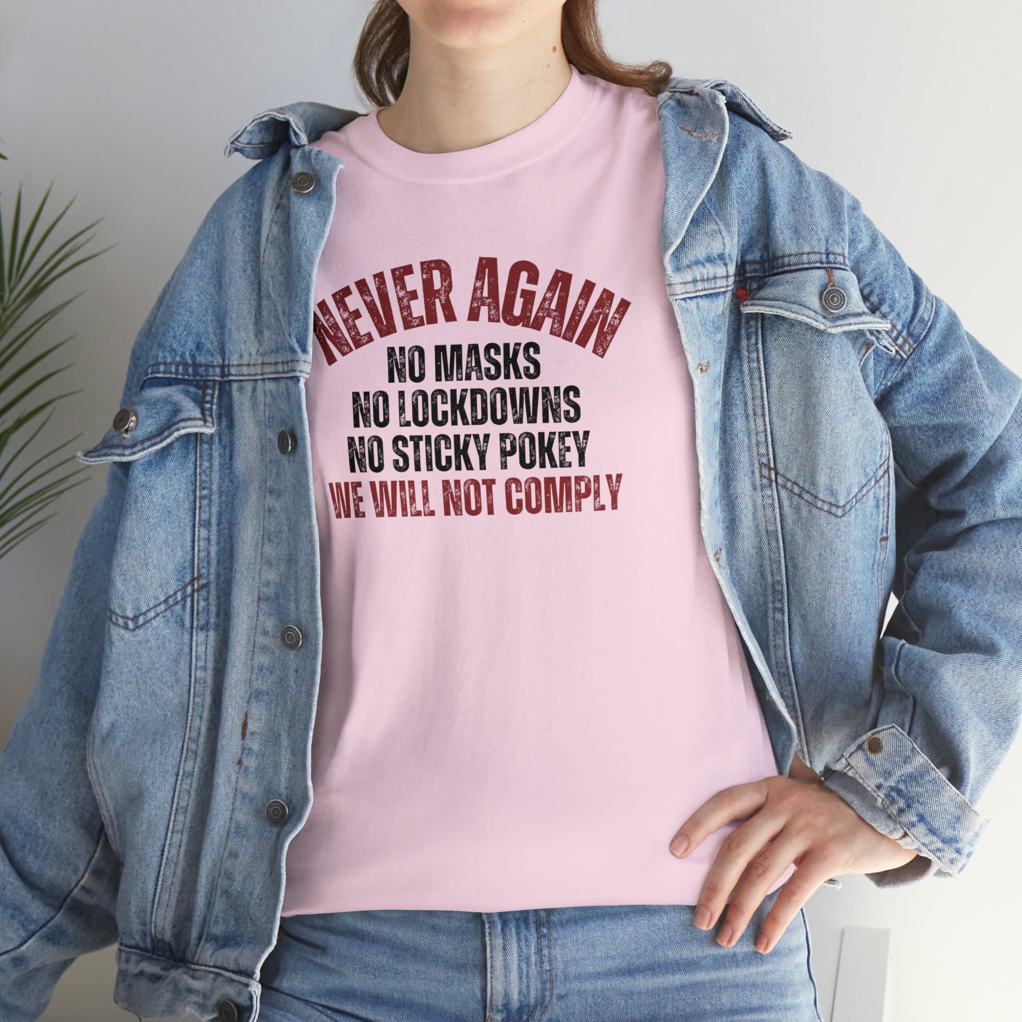 Never Again. We Will Not Comply Unisex T-Shirt - PatriotDepot.com
