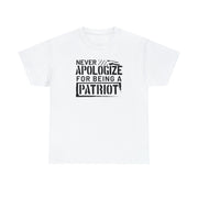 Never Apologize for Being a Patriot T-Shirt - PatriotDepot.com
