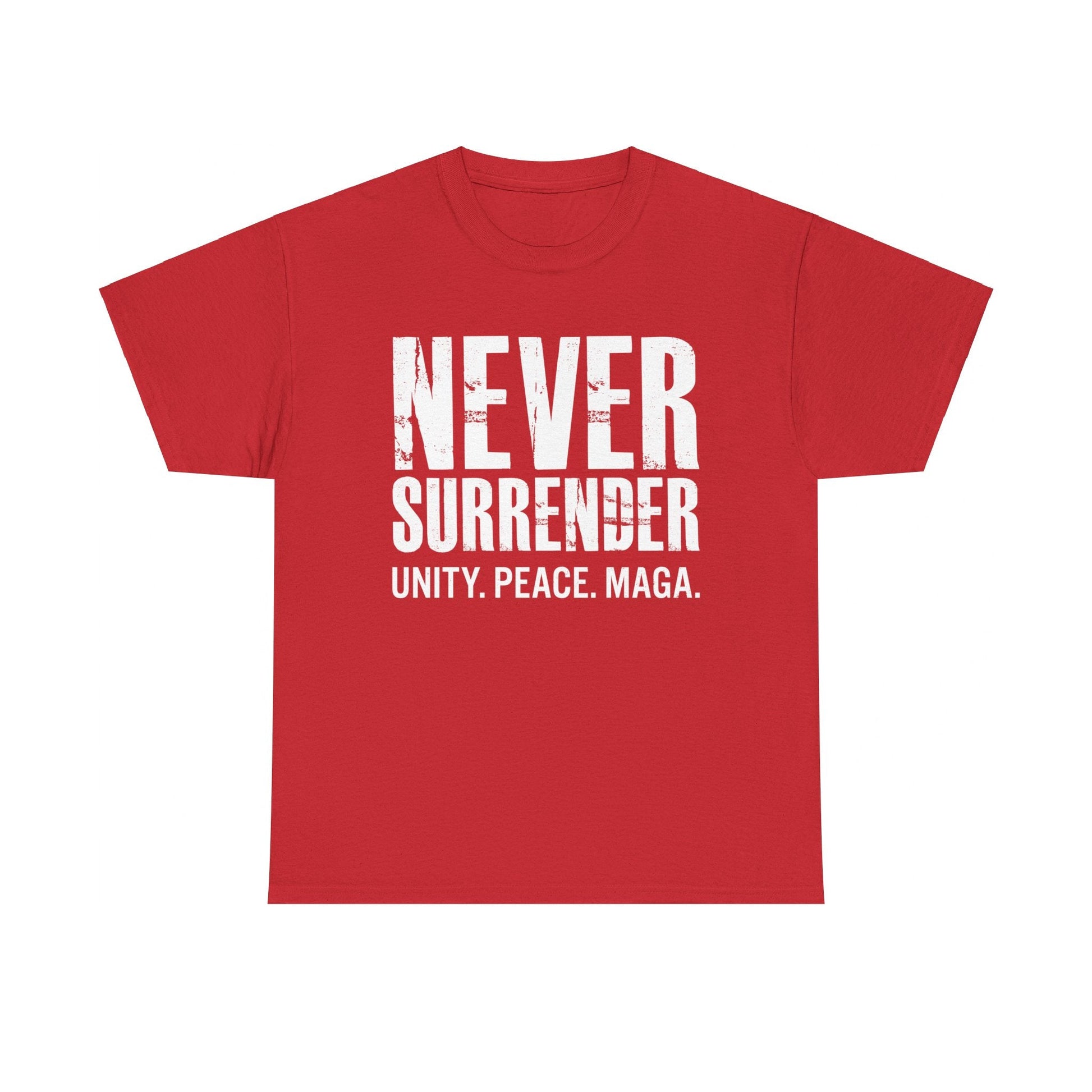 Never Surrender. Unity. Peace. MAGA Trump T-Shirt - PatriotDepot.com