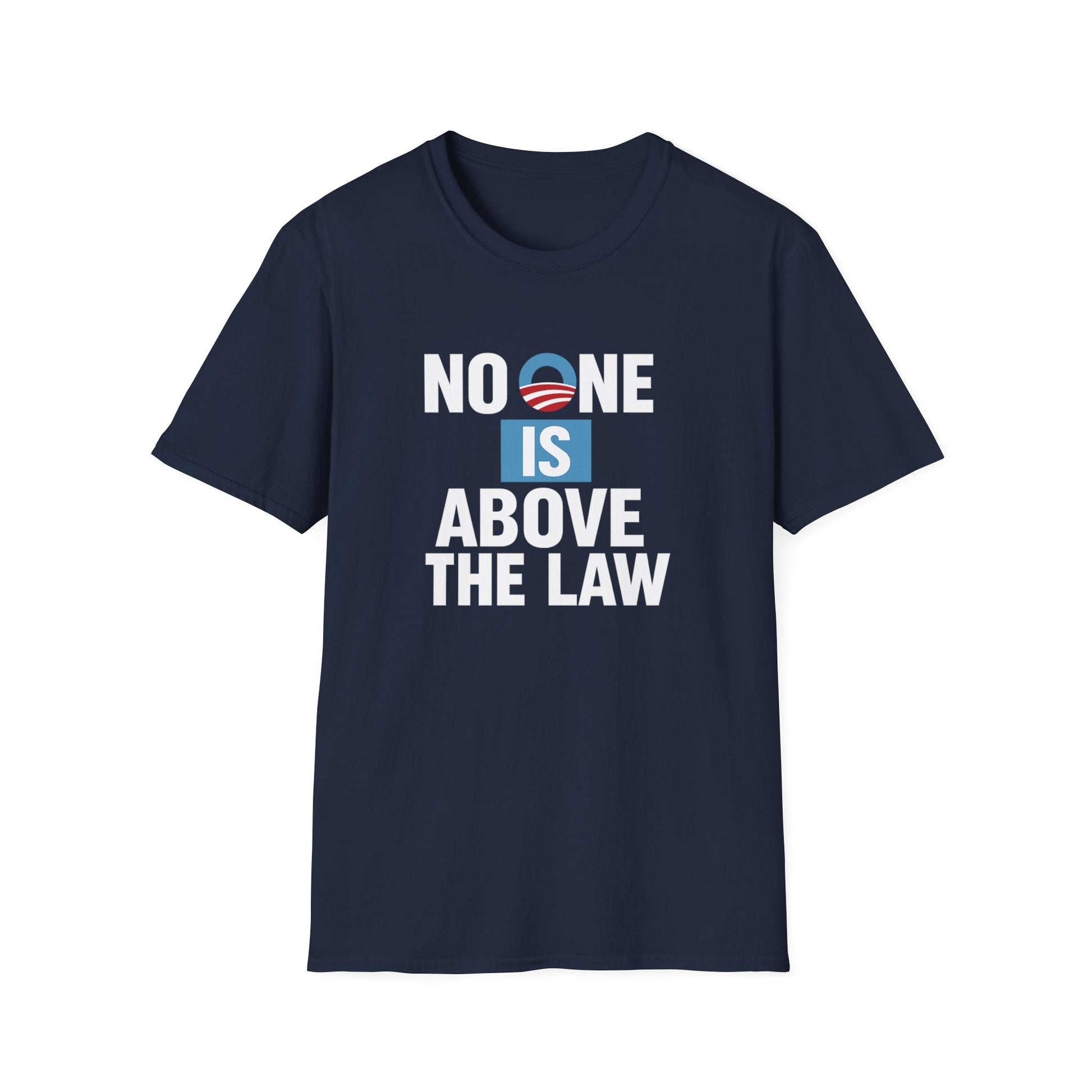 No One Is Above the Law Softstyle T-Shirt (Obama Edition) - PatriotDepot.com