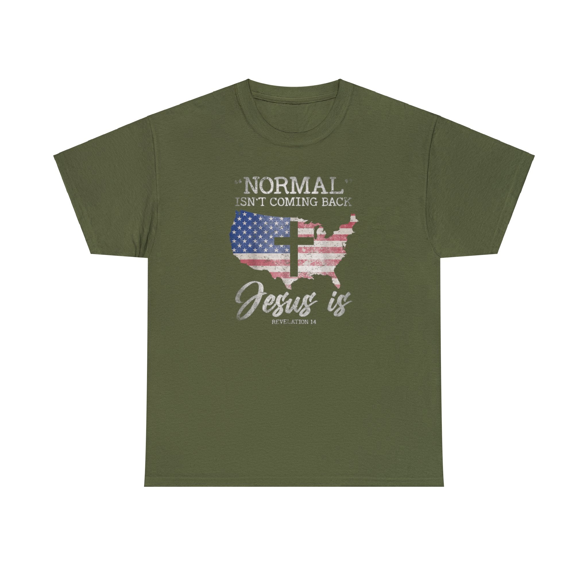Normal Isn't Coming Back Jesus Is Unisex T-Shirt - PatriotDepot.com