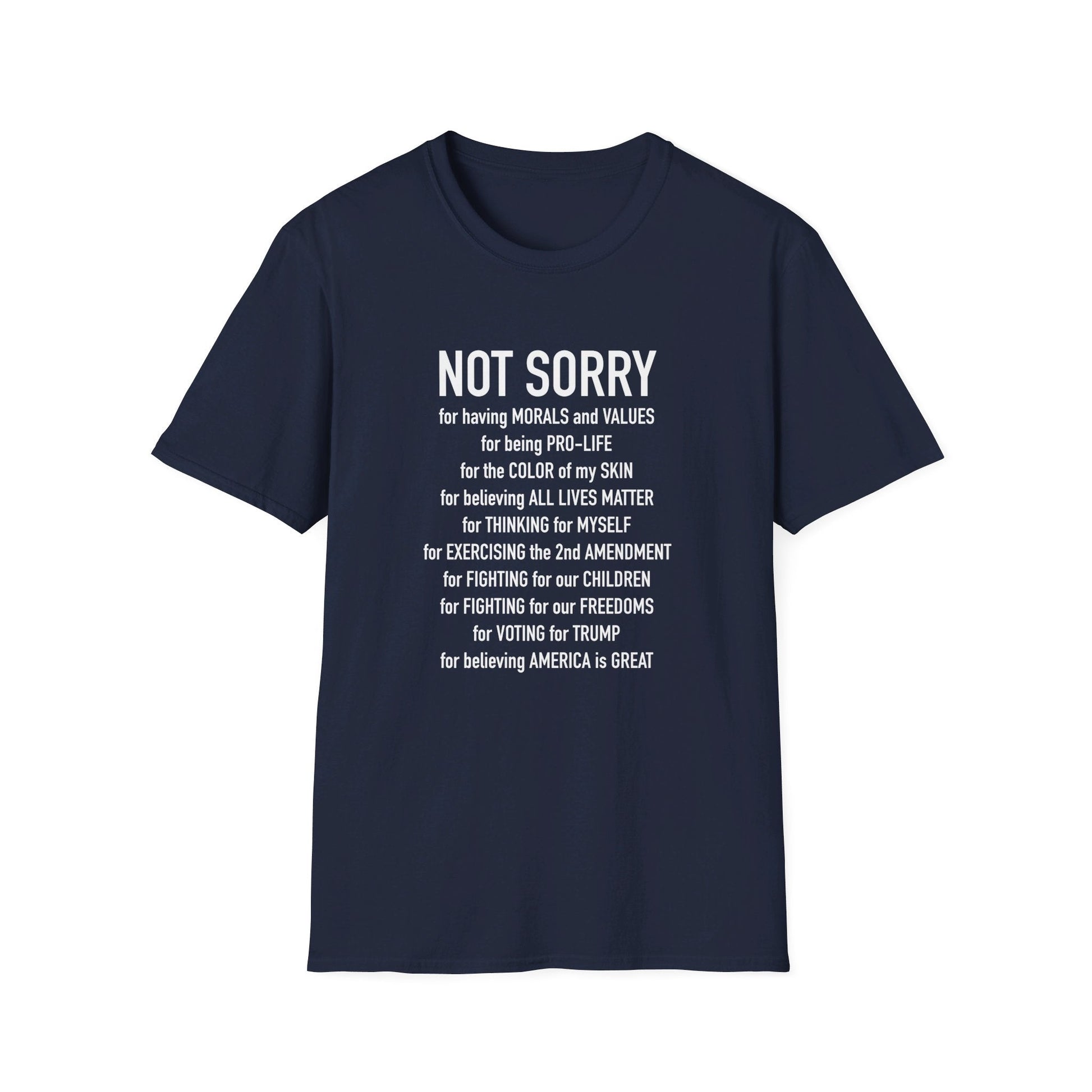 Not Sorry T-Shirt - PatriotDepot.com