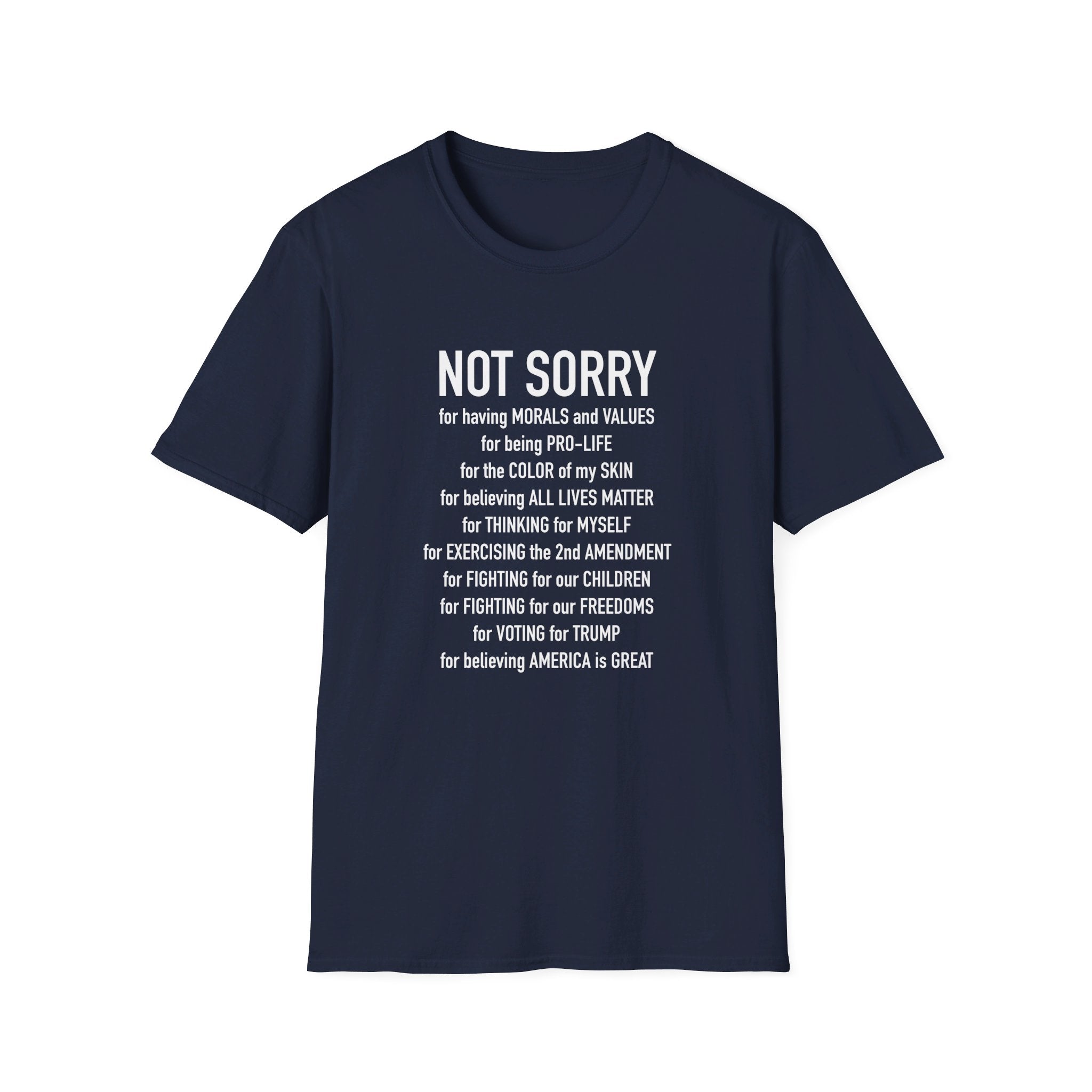 Not Sorry T-Shirt - PatriotDepot.com