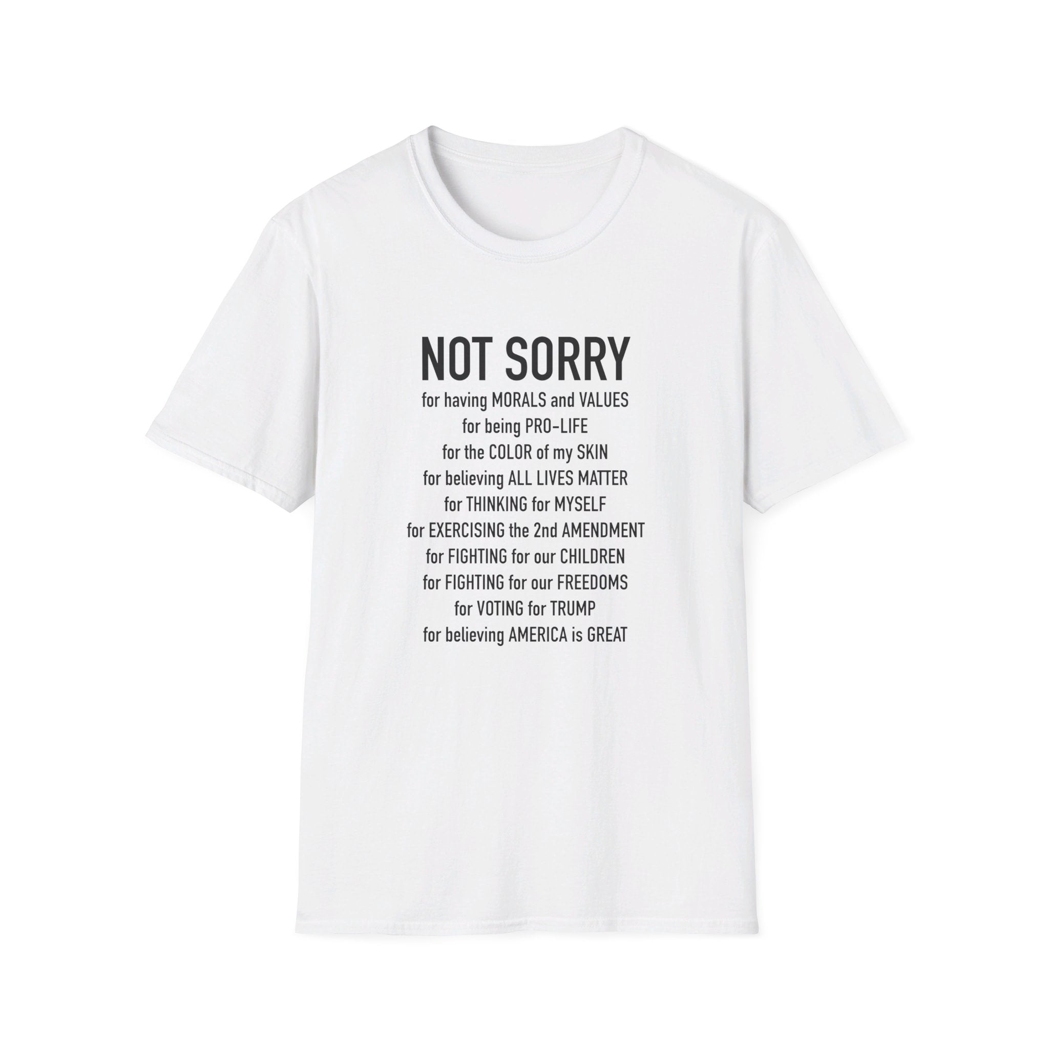 Not Sorry T-Shirt - PatriotDepot.com
