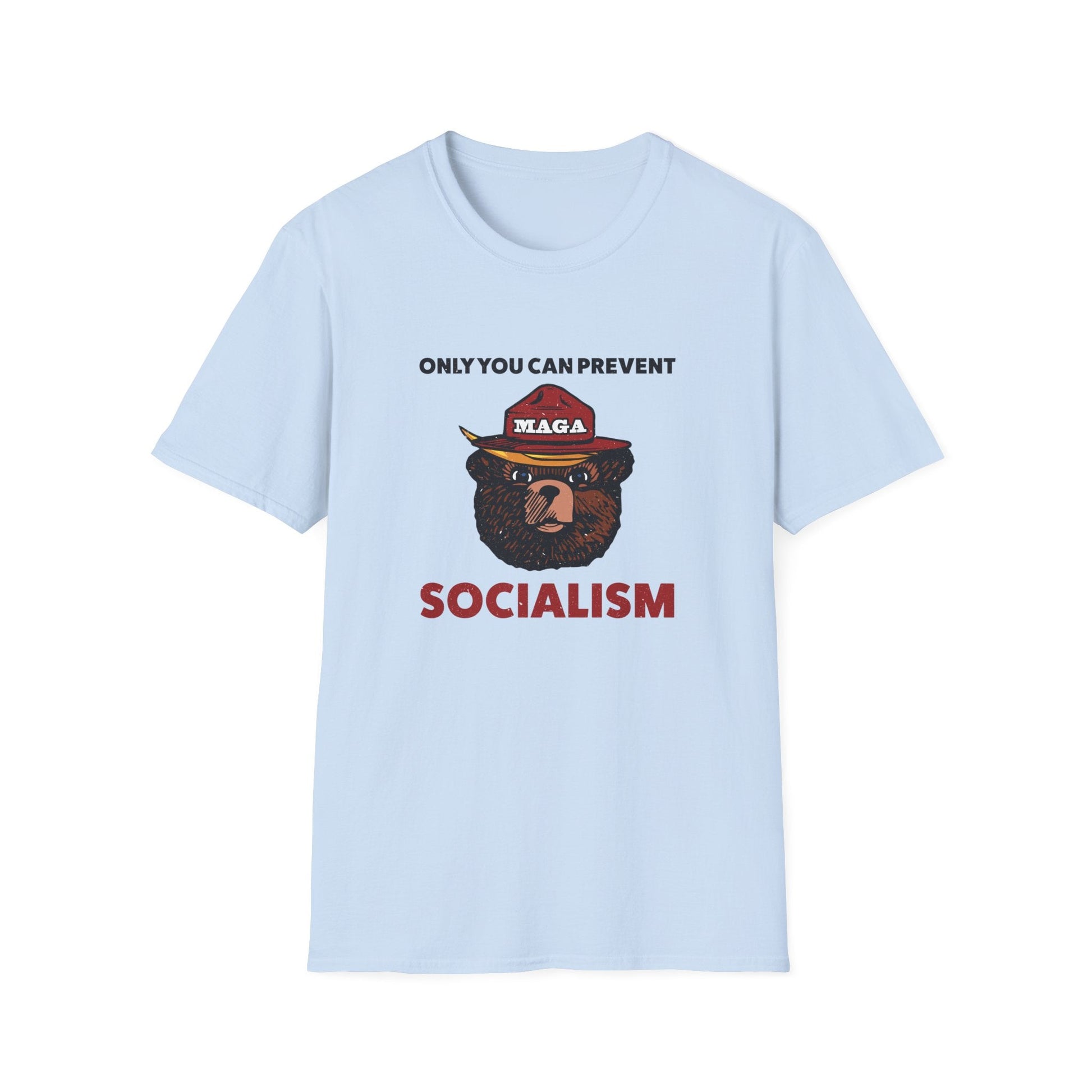 Only You Can Prevent Socialism (MAGA Bear) Unisex T-Shirt - PatriotDepot.com