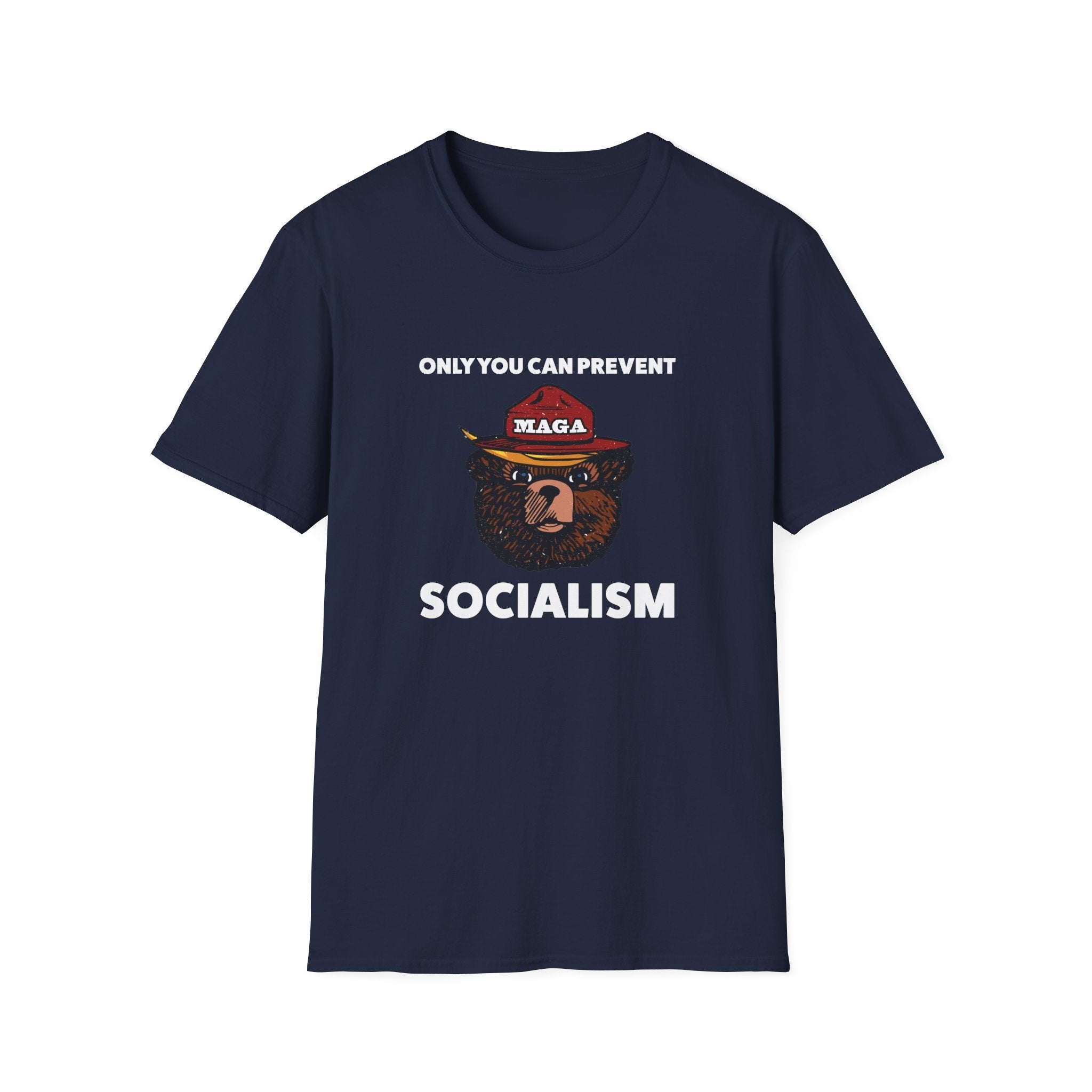 Only You Can Prevent Socialism (MAGA Bear) Unisex T-Shirt - PatriotDepot.com