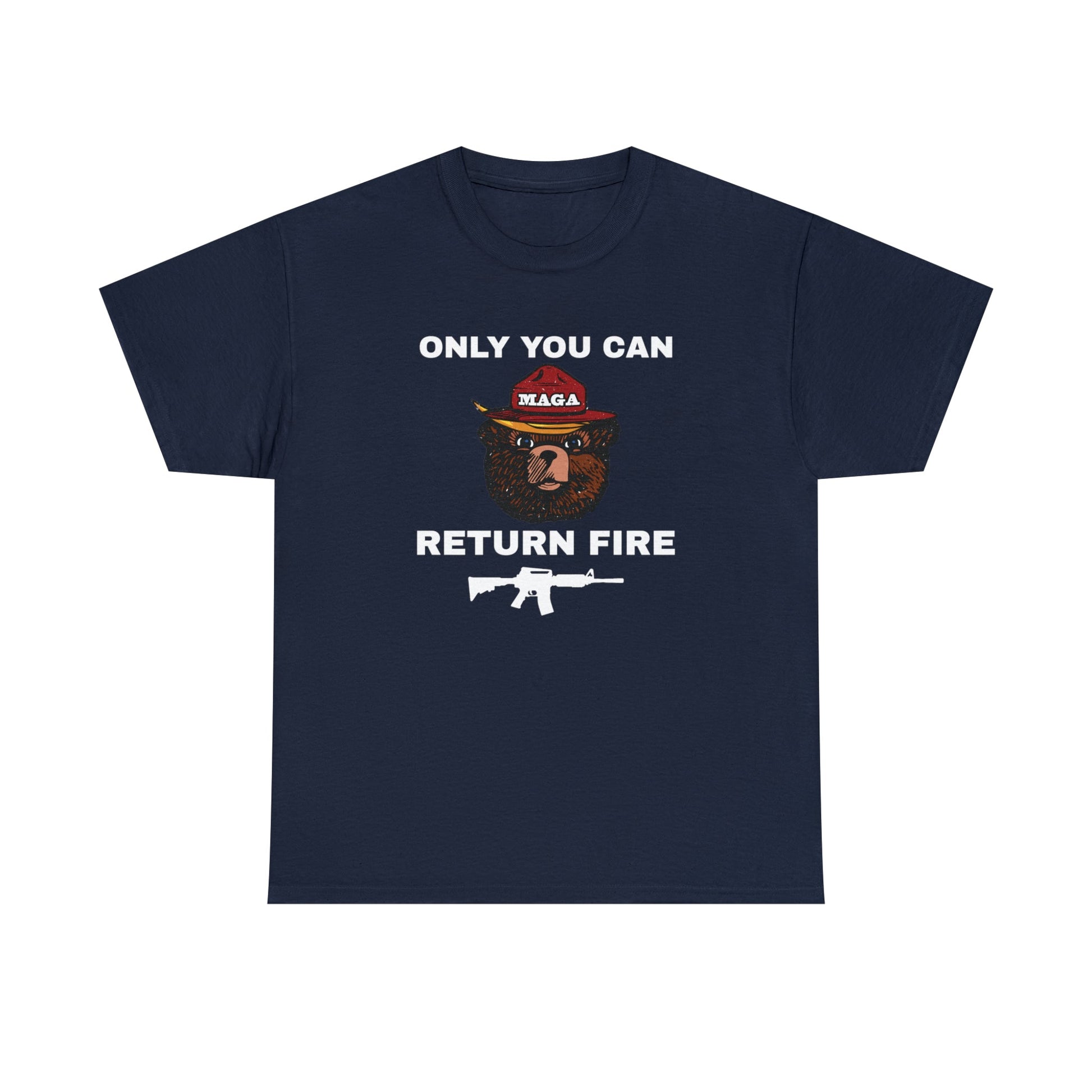 Only You Can Return Fire Unisex T-Shirt - PatriotDepot.com