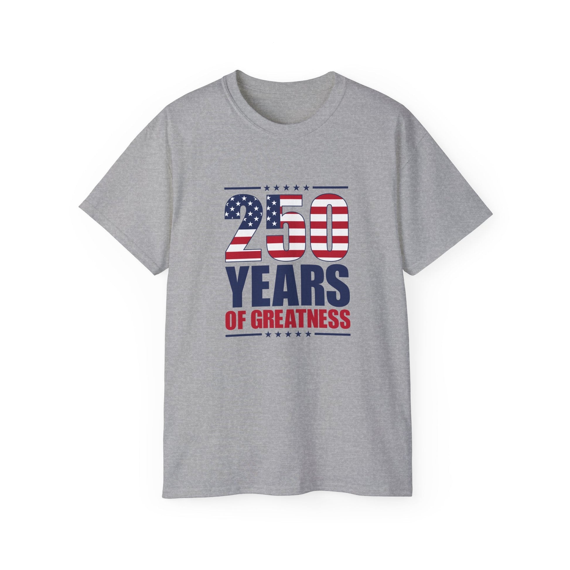 Patriotic 250 Years of Greatness T-Shirt - PatriotDepot.com