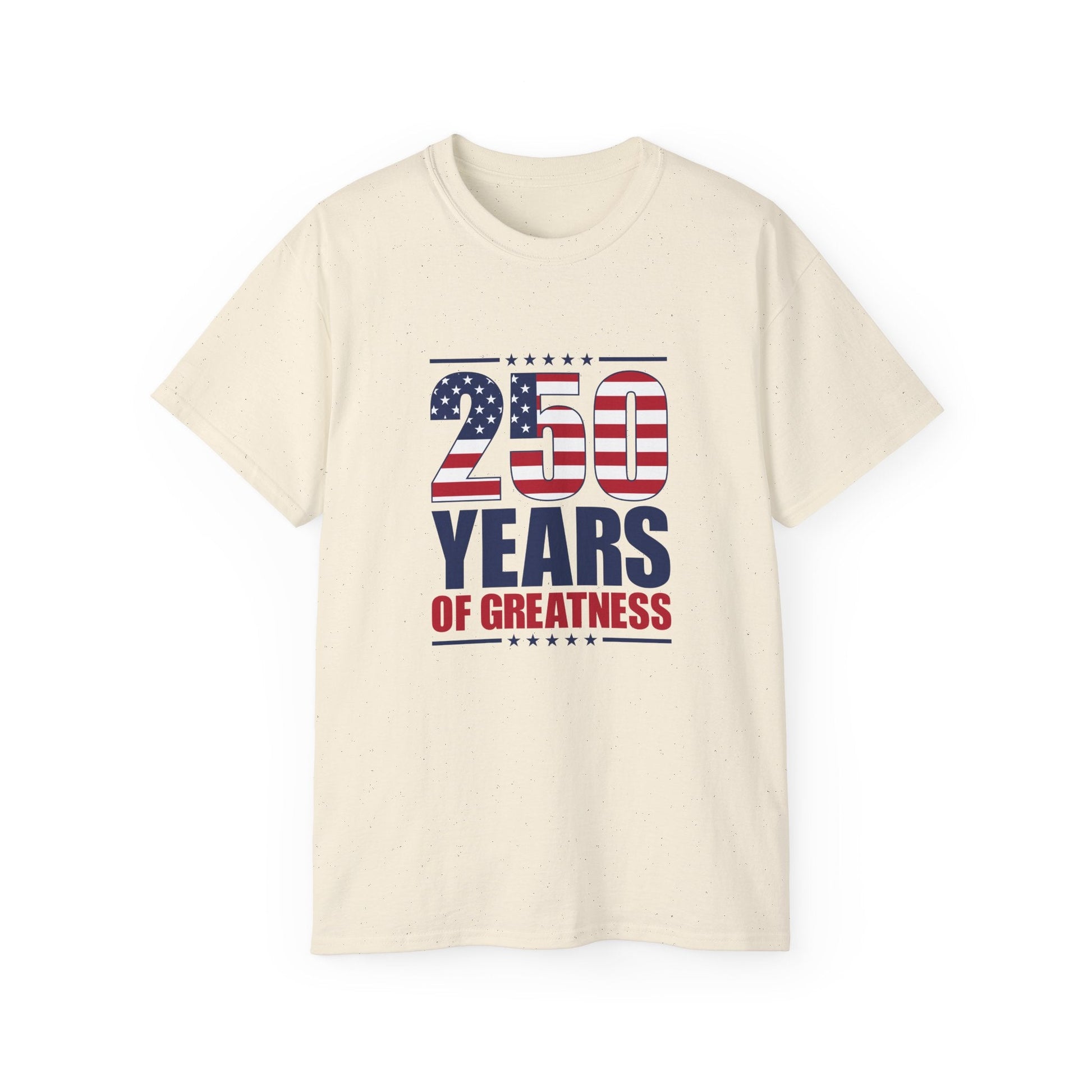 Patriotic 250 Years of Greatness T-Shirt - PatriotDepot.com